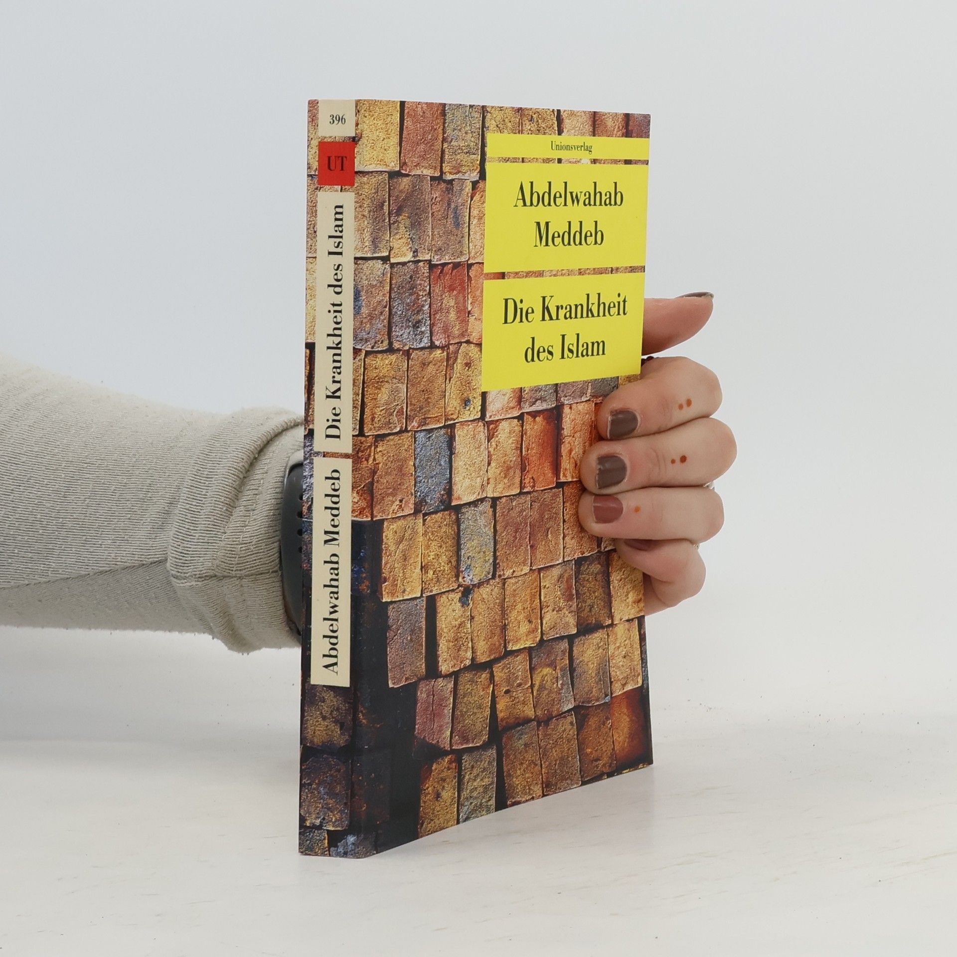Unionsverlag Taschenbücher - 396: Die Krankheit des Islam