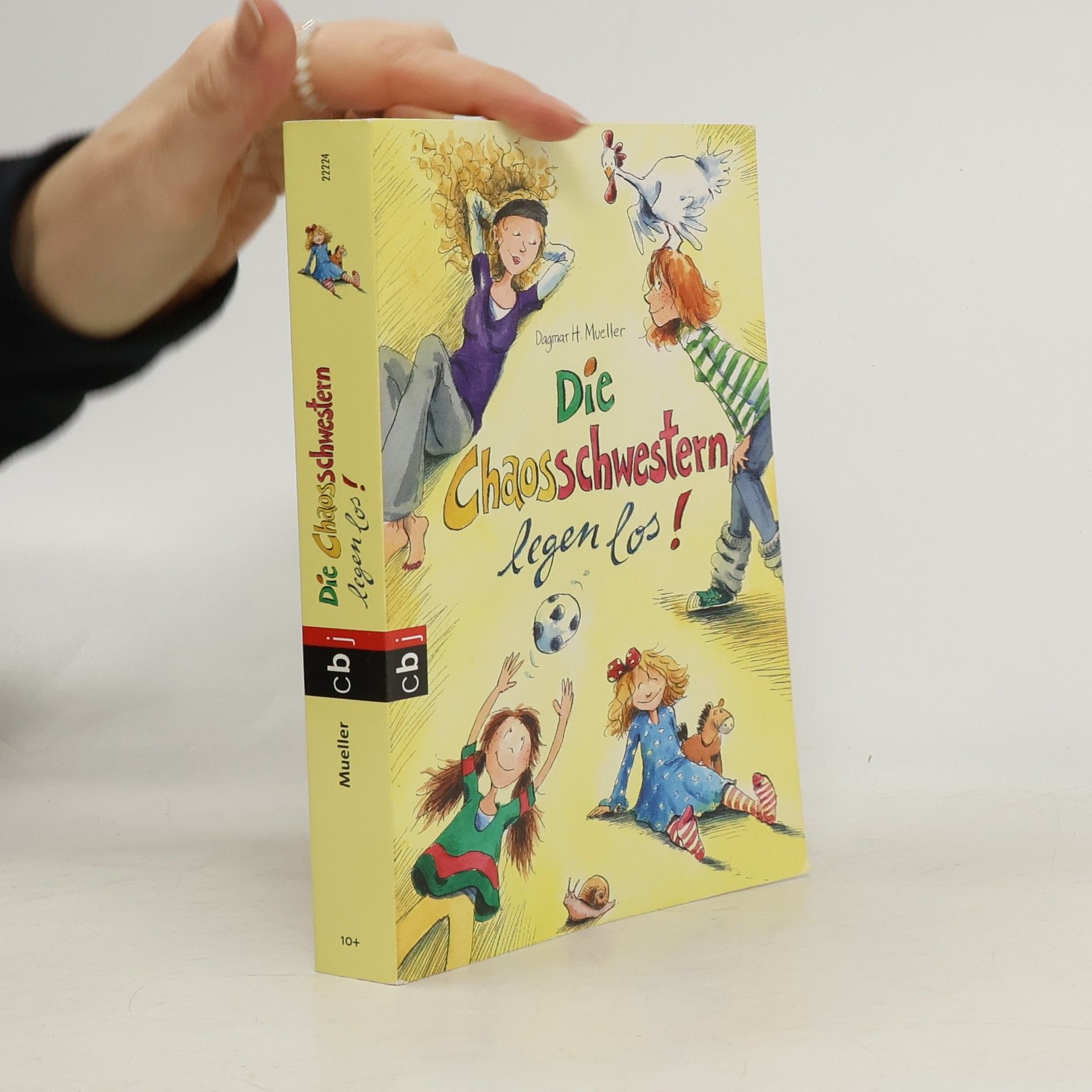 Dagmar H. Mueller Die Chaosschwester legen los!