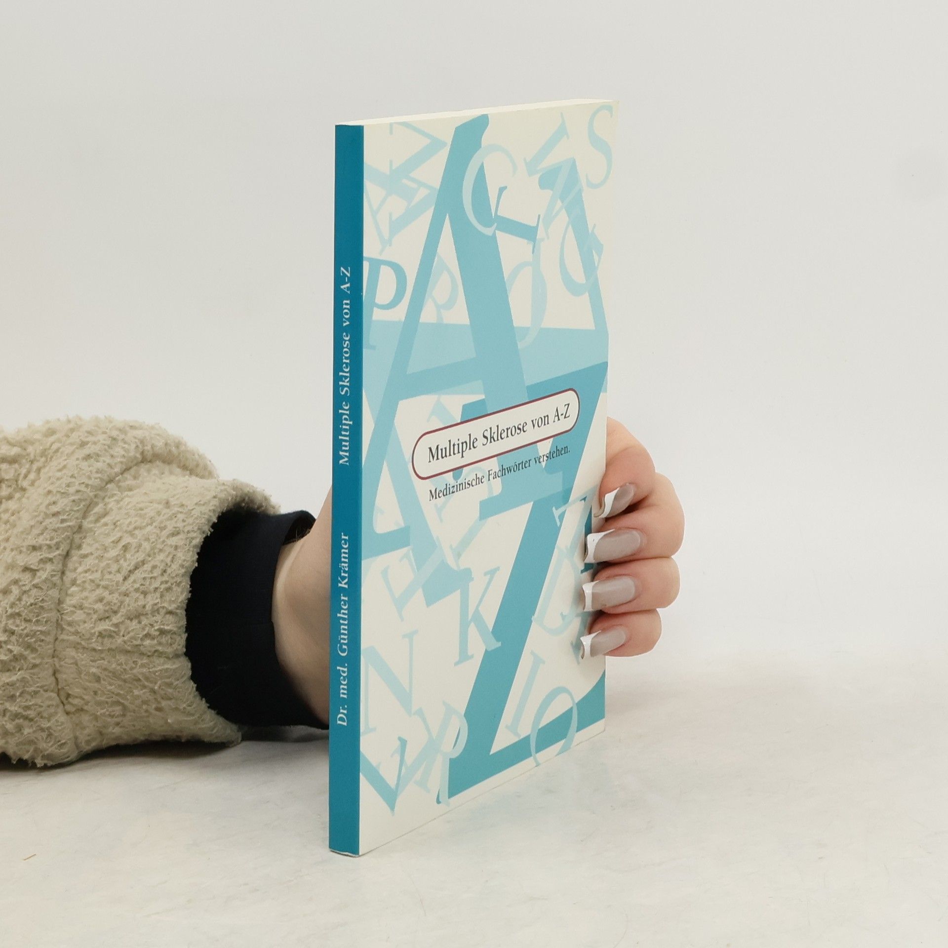 Multiple Sklerose von A-Z. Medizinische Fachwörter verstehen