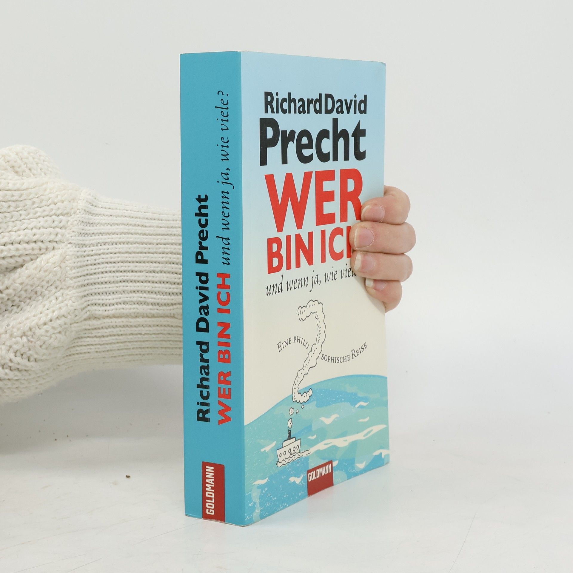 Richard David Precht Wer bin ich - und wenn ja, wie viele?