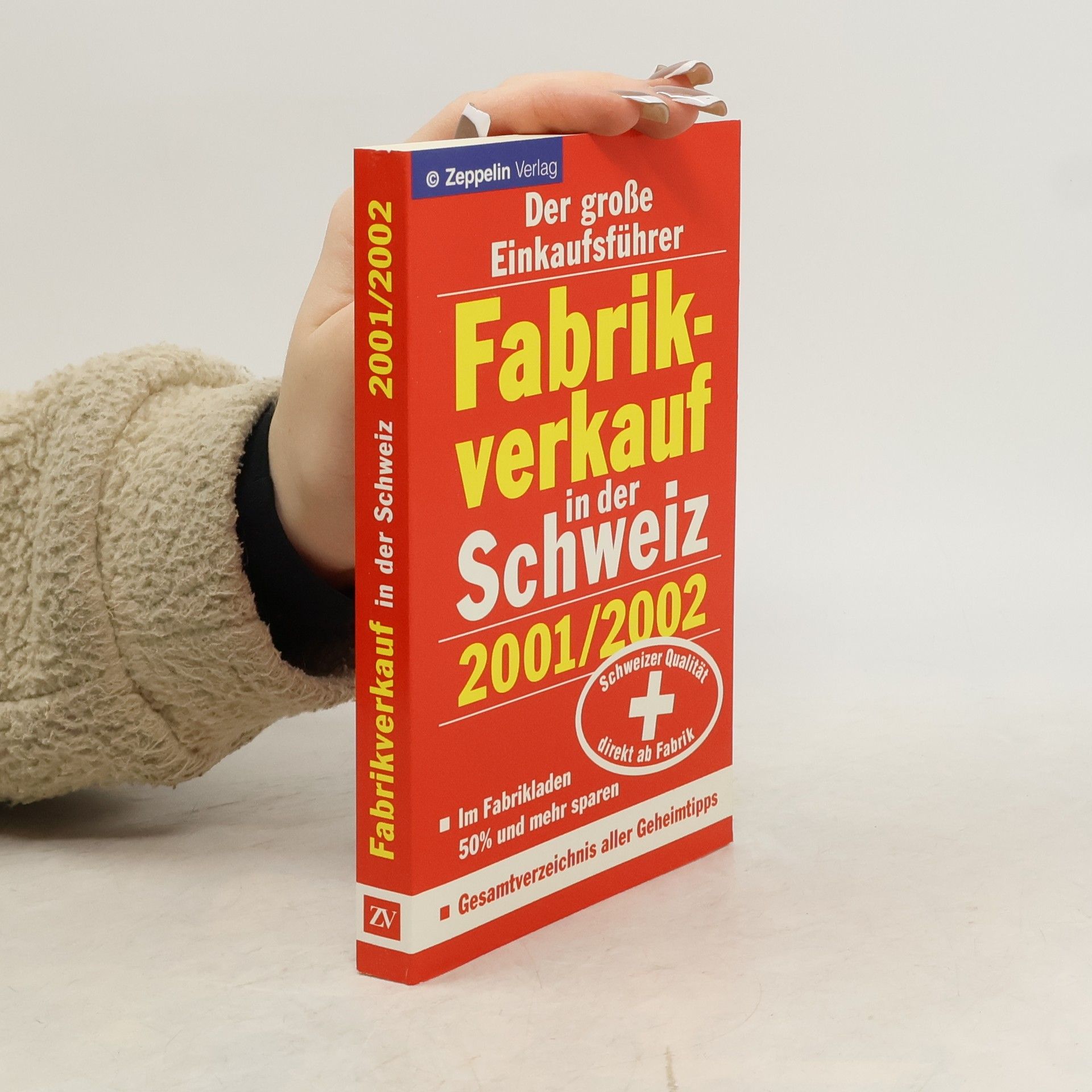 Autorenkollektiv Fabrikverkauf in der Schweiz - 2001/2002. Der grosse Einkaufsführer
