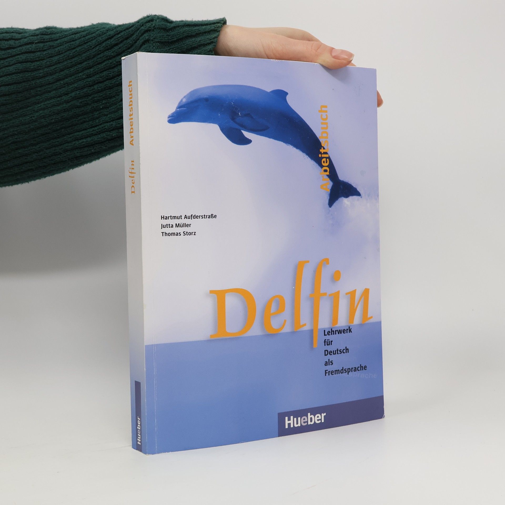 Delfin : Lehrwerk für Deutsch als Fremdsprache. Arbeitsbuch
