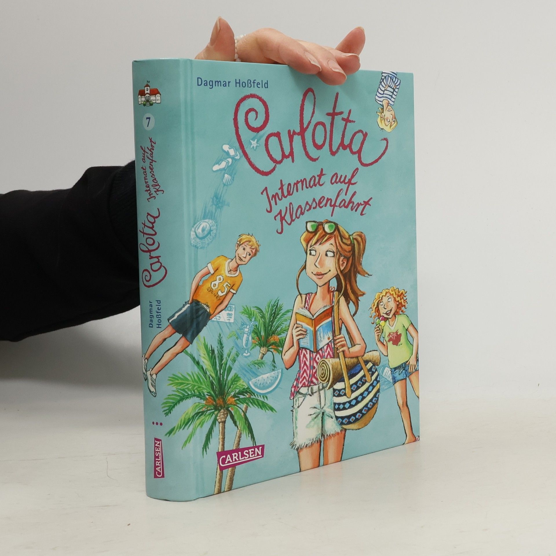 Dagmar Hoßfeld Carlotta 7. Internat auf Klassenfahrt