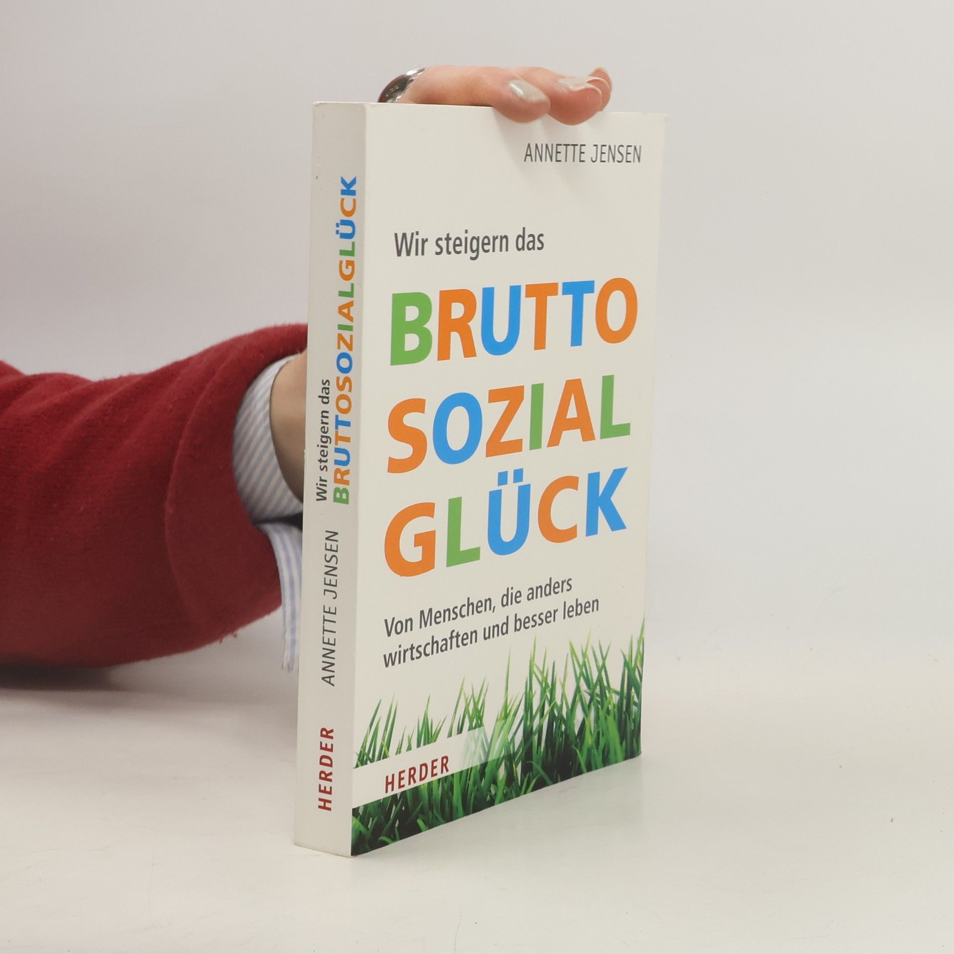 Wir steigern das Bruttosozialglück