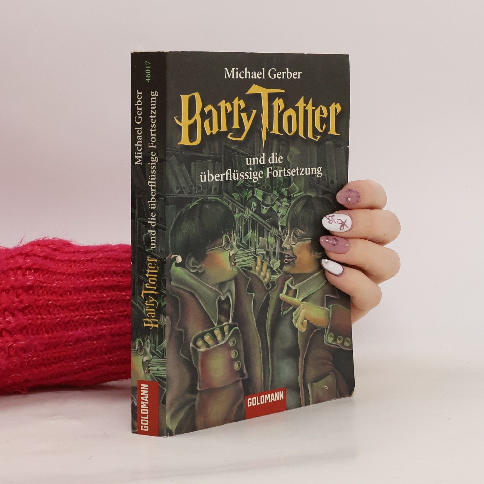 Michael Gerber Barry Trotter und die überflüssige Fortsetzung