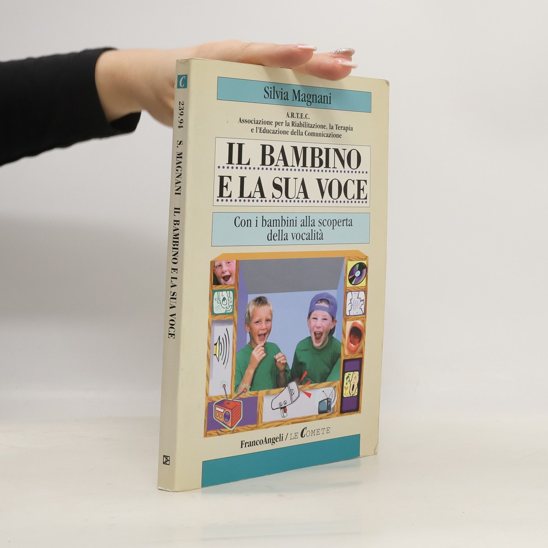 Silvia Magnani Le Comete: Il bambino e la sua voce