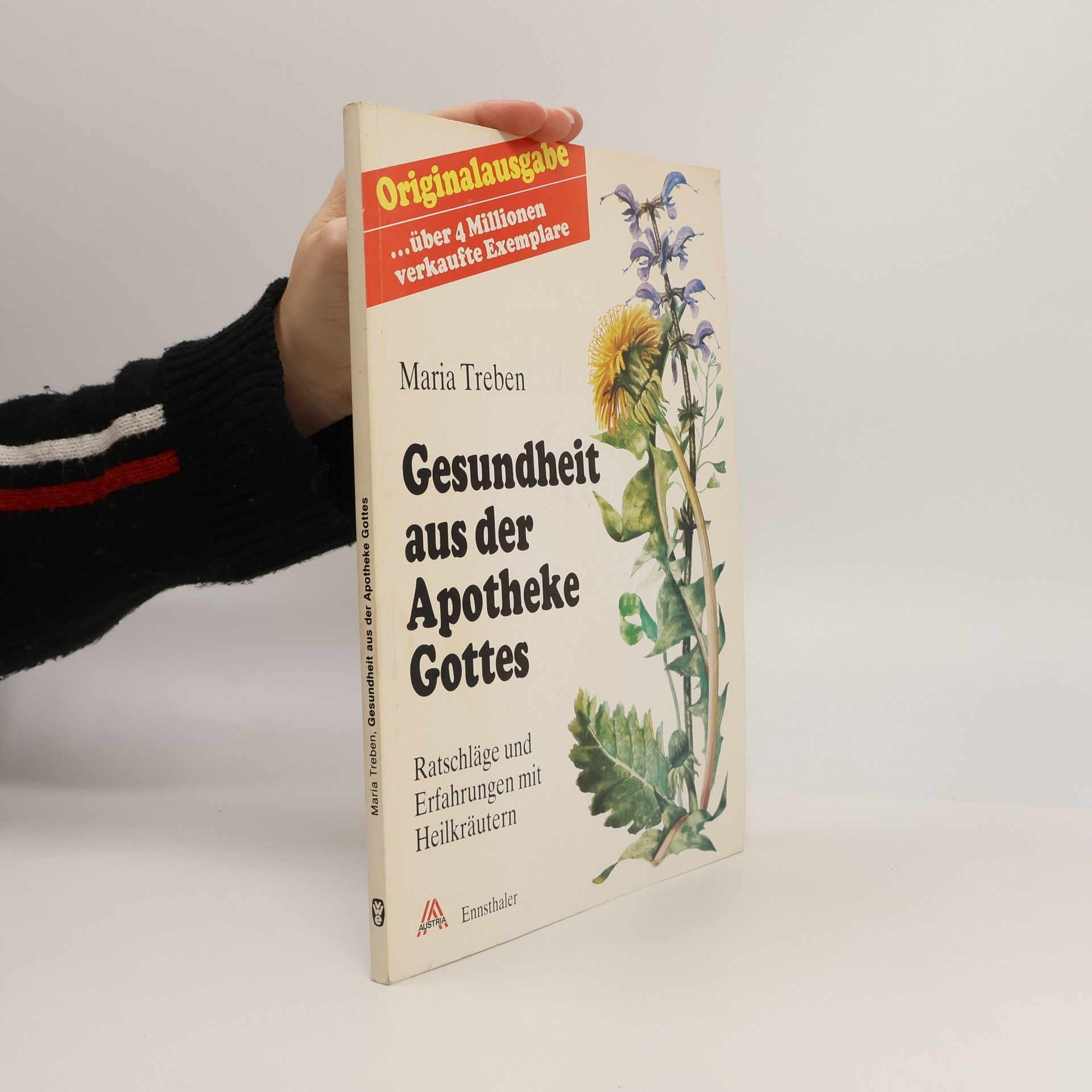 Maria Treben Gesundheit aus der Apotheke Gottes : Ratschläge und Erfahrungen mit Heilkräutern