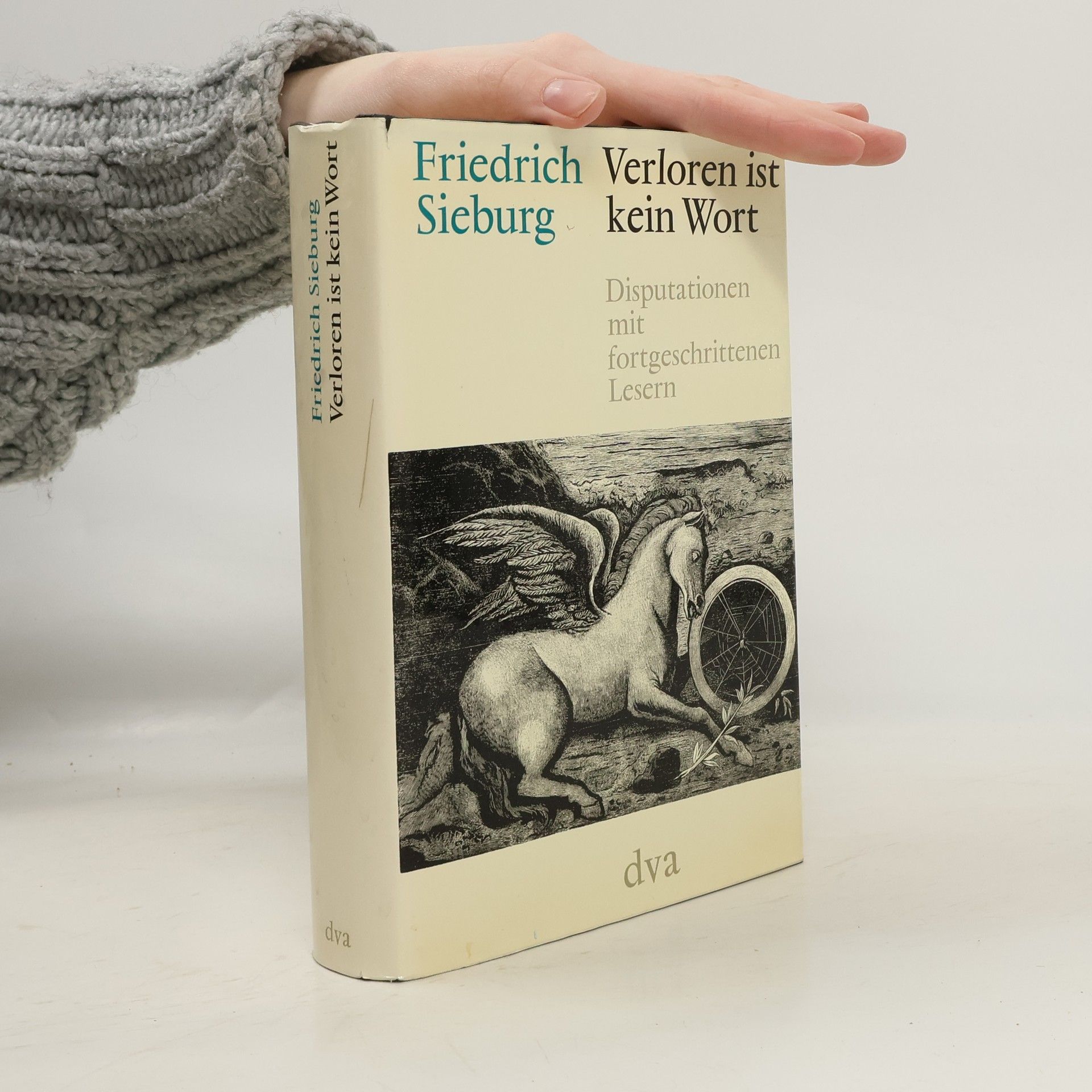 Friedrich Sieburg Verloren ist kein Wort