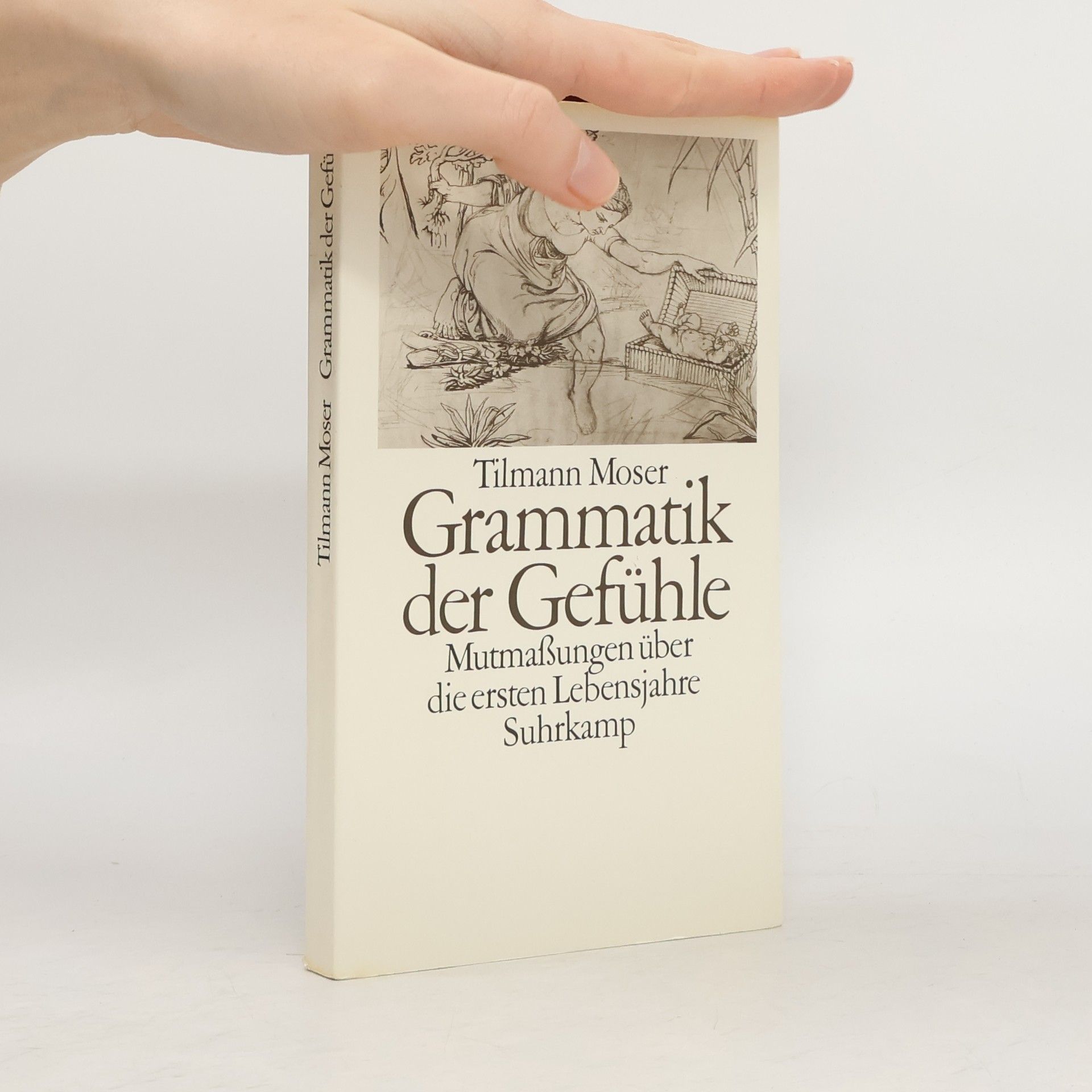 Tilmann Moser Grammatik der Gefühle
