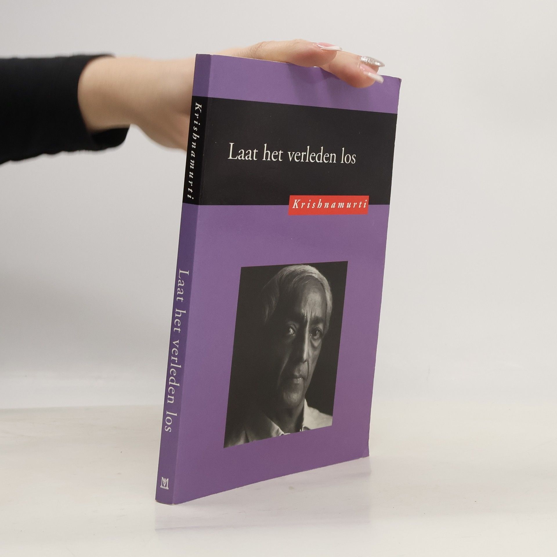Jiddu Krishnamurti Laat het verleden los
