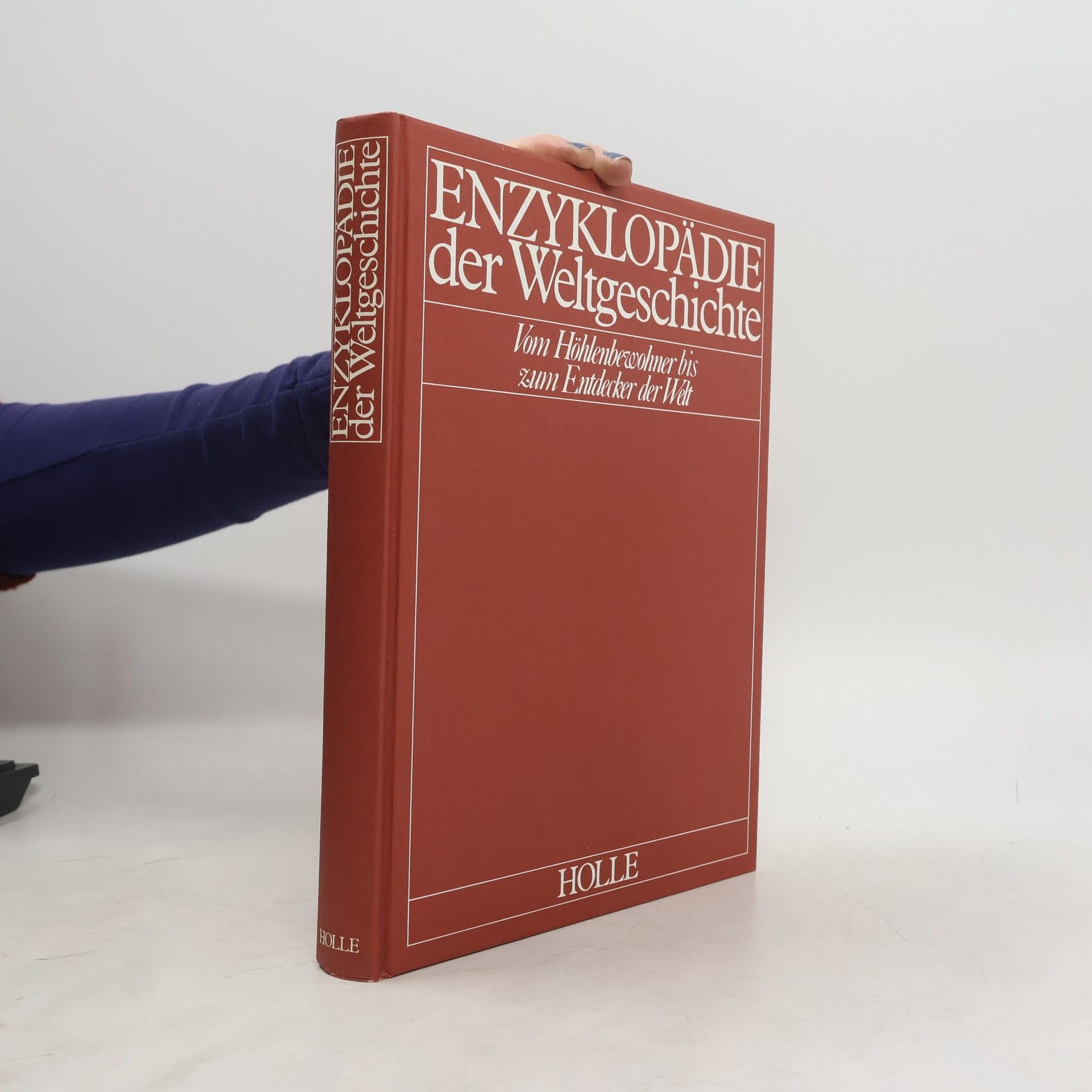 Uwe K. Paschke Enzyklopädie der Weltgeschichte. Vom Höhlenbewohner zum Entdecker der Welt