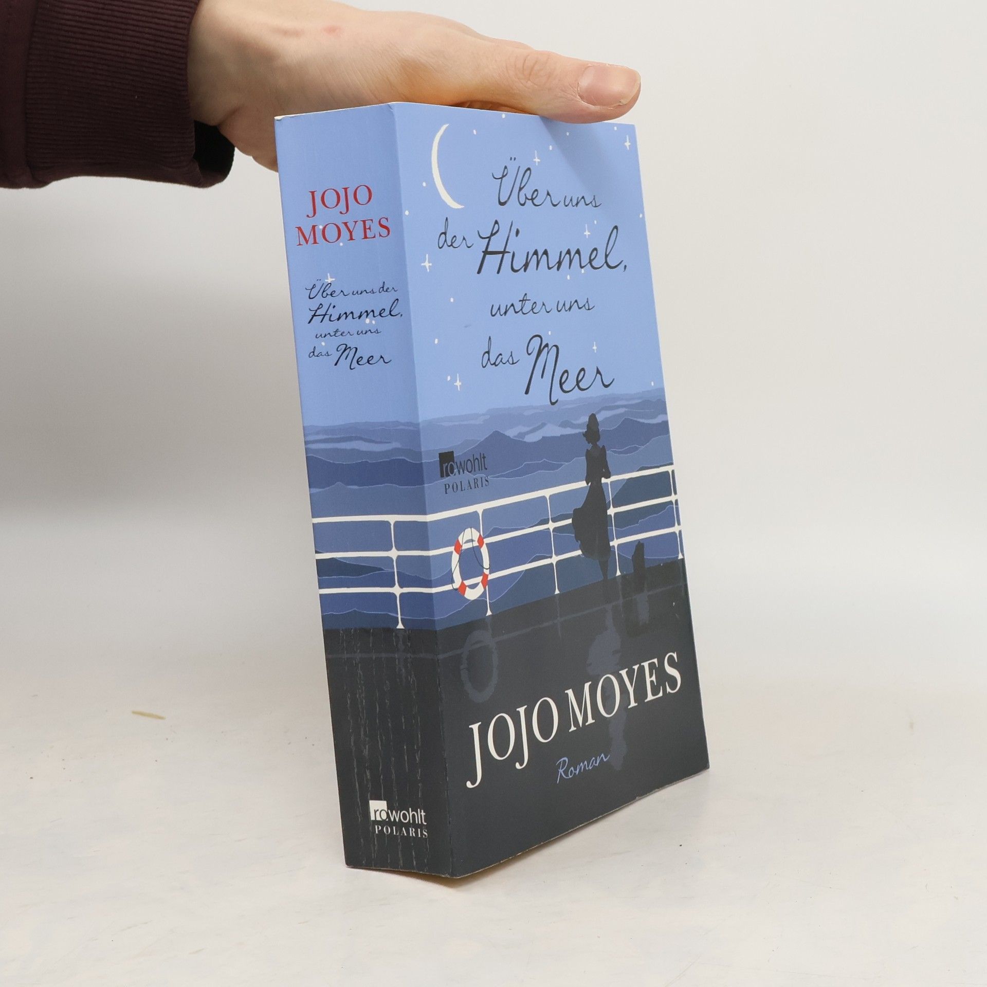 Jojo Moyes Über uns der Himmel, unter uns das Meer