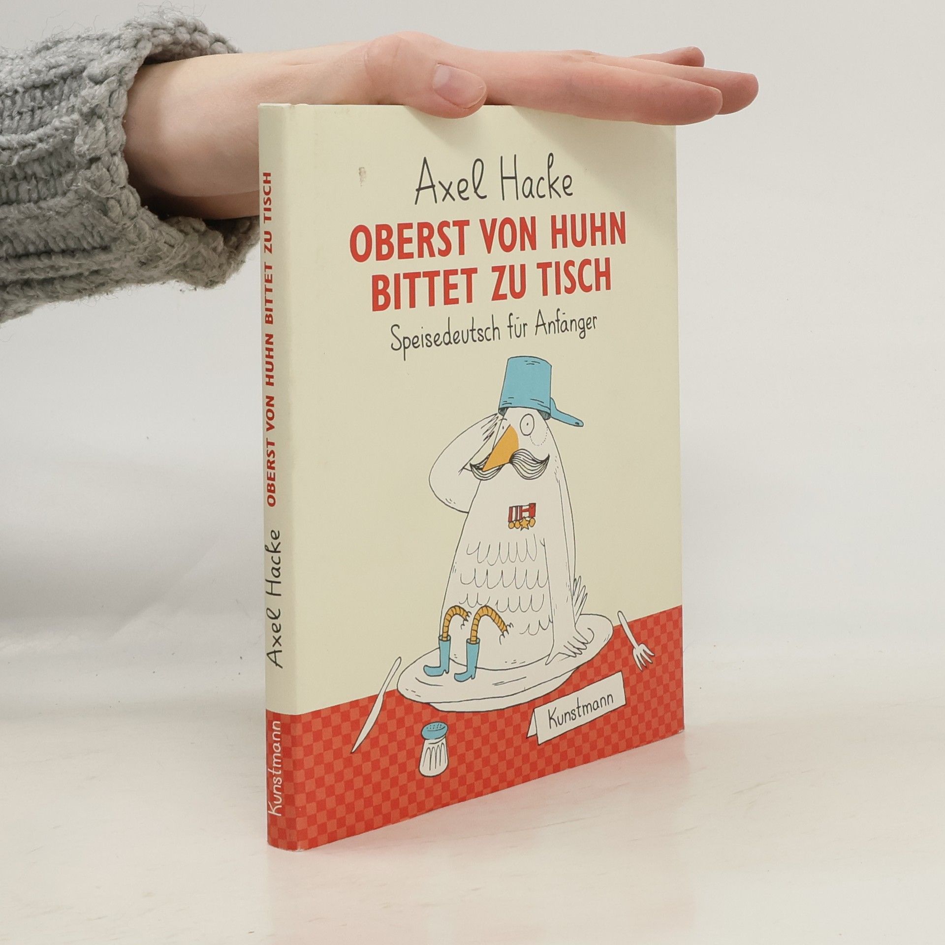 Axel Hacke Oberst von Huhn bittet zu Tisch
