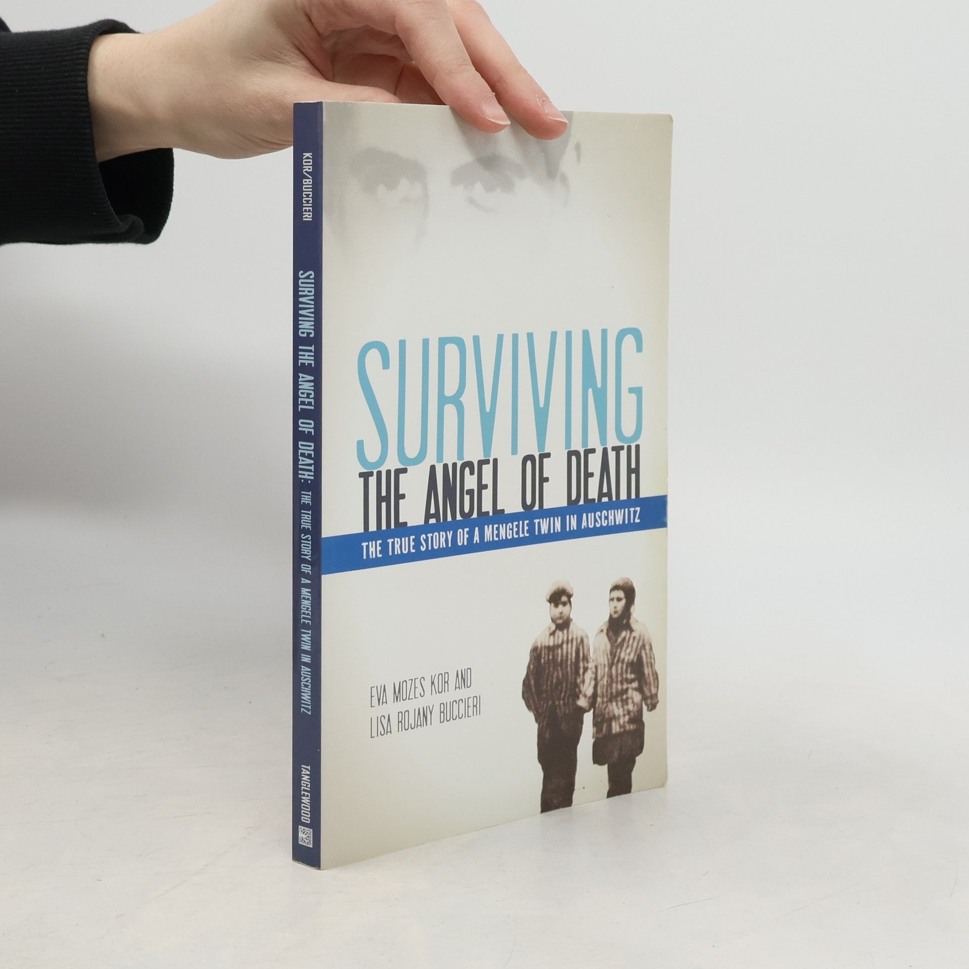 Eva Mozes Kor Surviving the Angel of Death