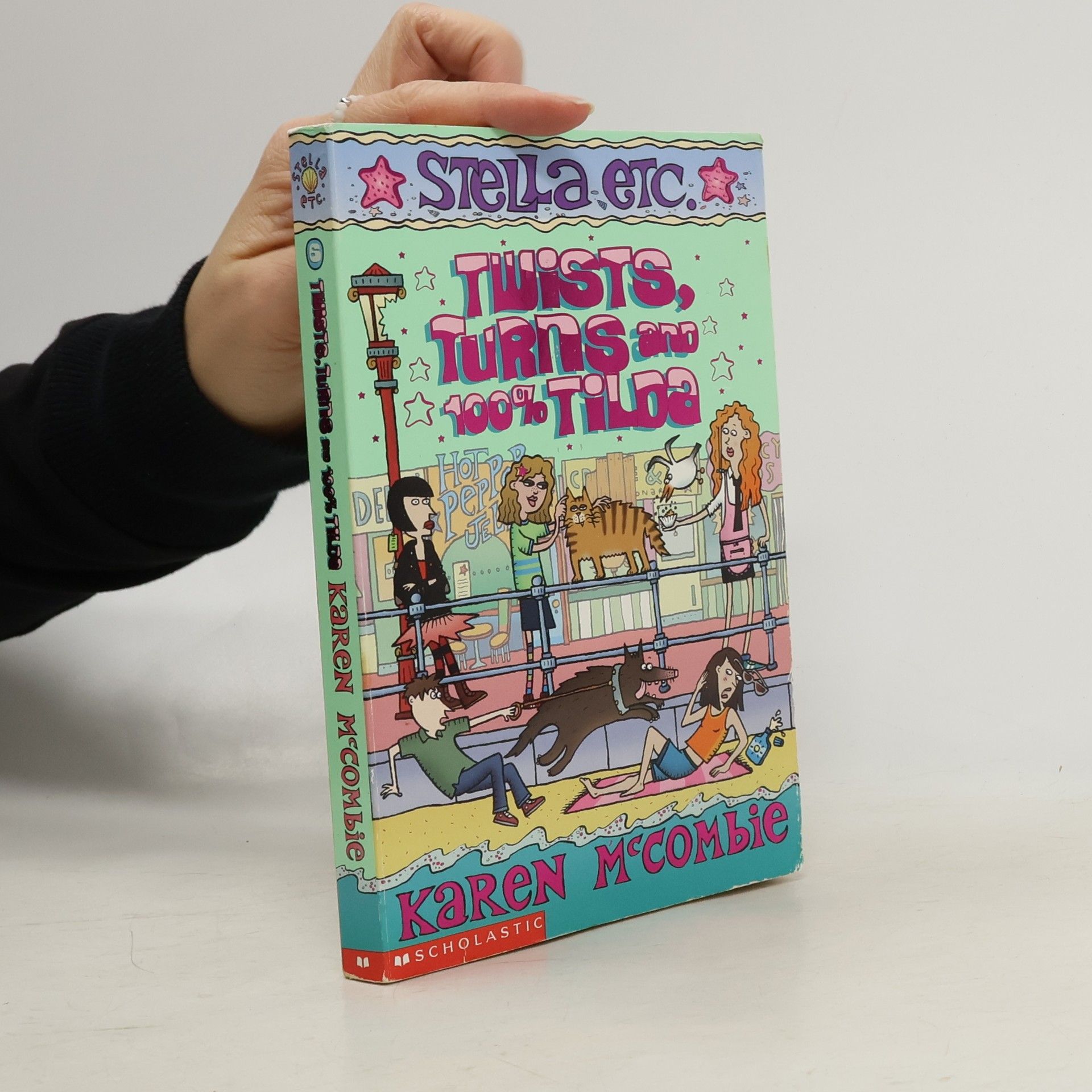 Karen McCombie Stella Etc.: Twists, Turns and 100% Tilda