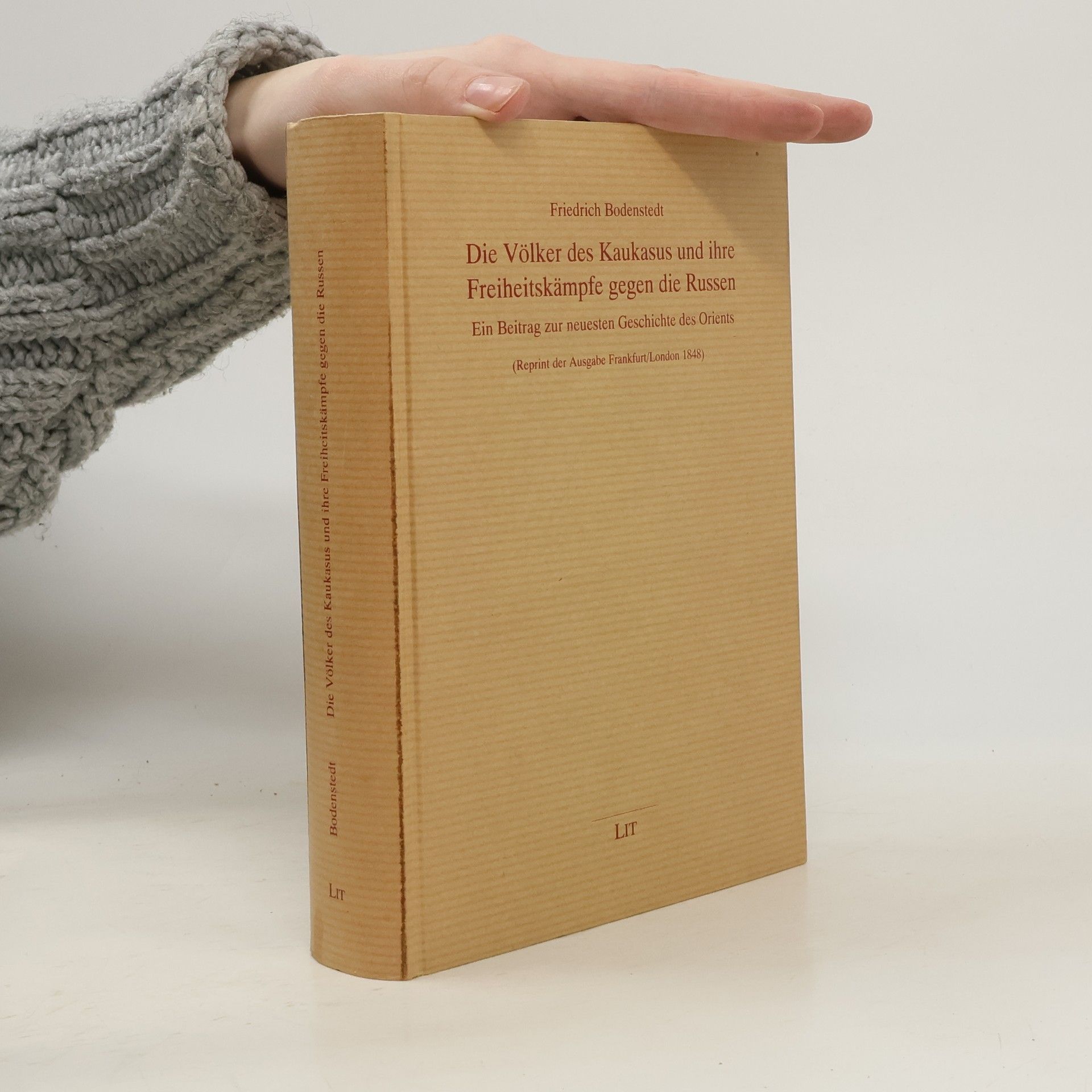 Friedrich Bodenstedt Die Völker des Kaukasus und ihre Freiheitskämpfe gegen die Russen