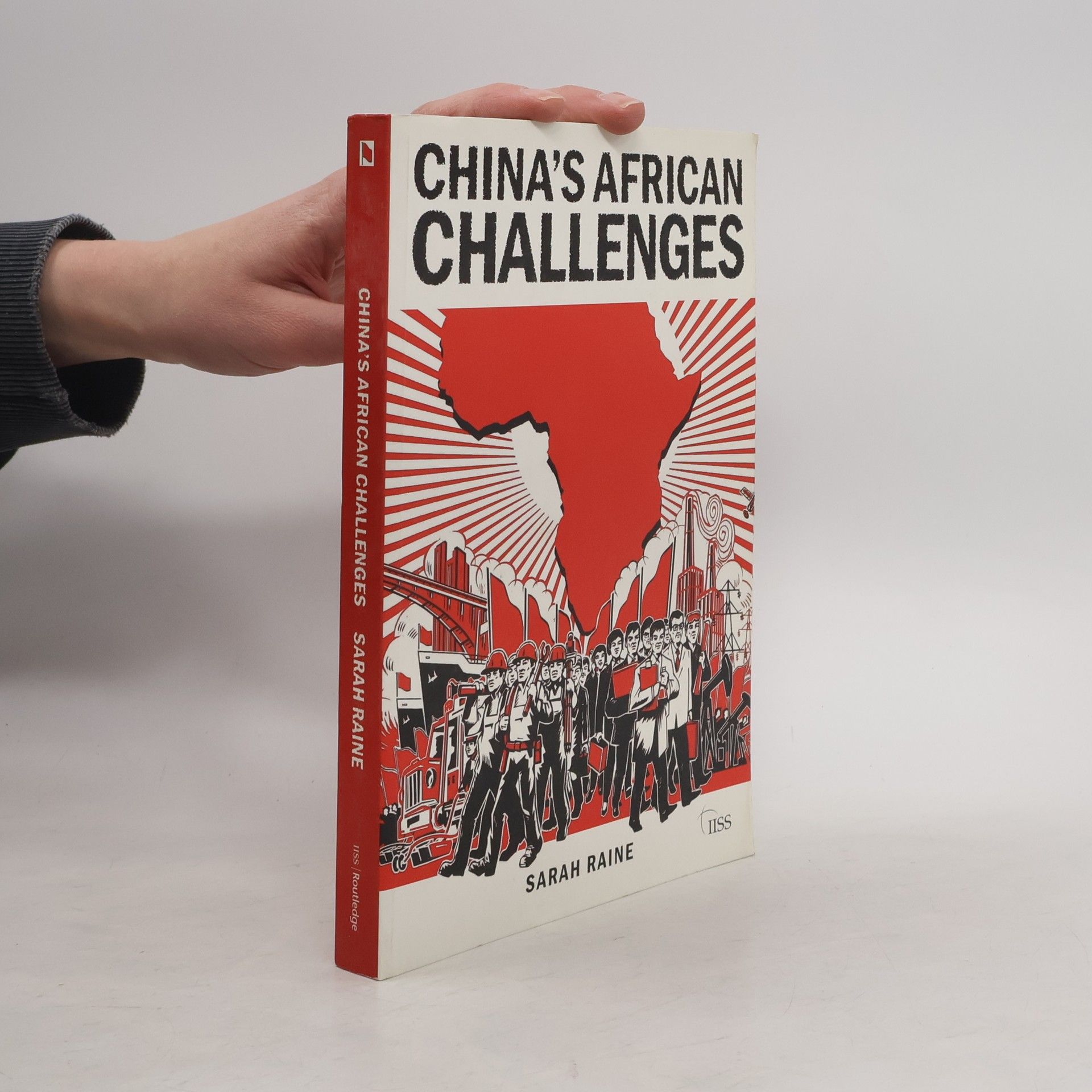 Sarah Raine China's African Challenges