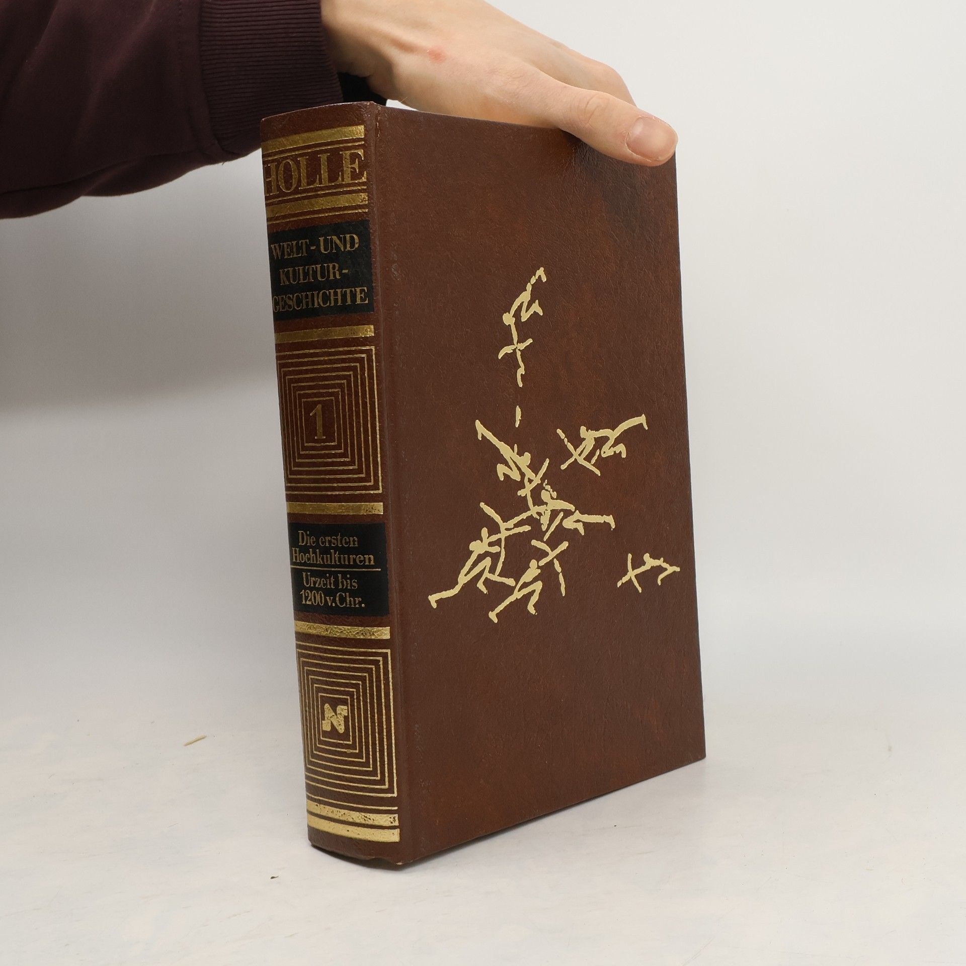 Holle Welt- und Kulturgeschichte. Band 1. Die ersten Hochkulturen