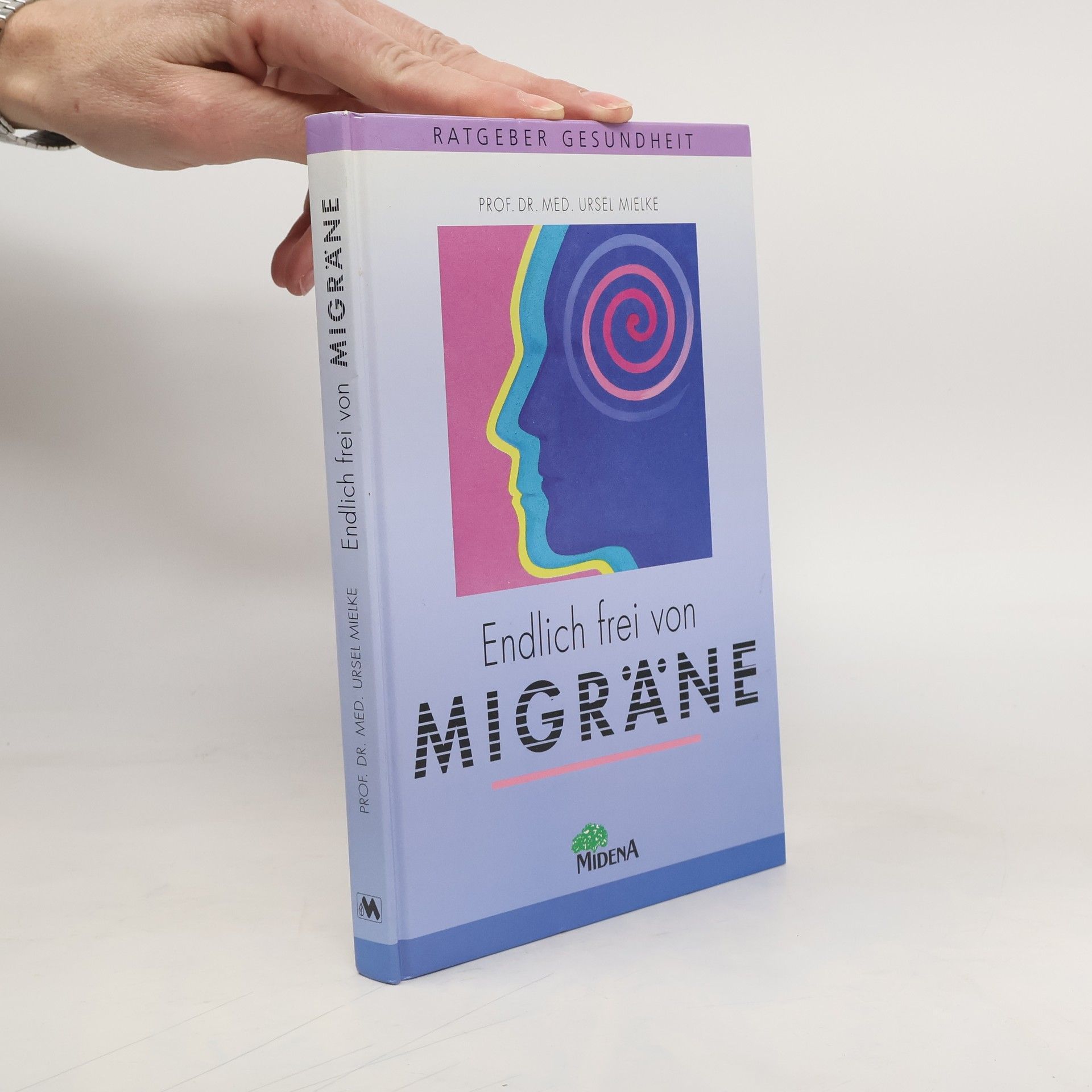 Ursel Mielke Endlich frei von Migräne