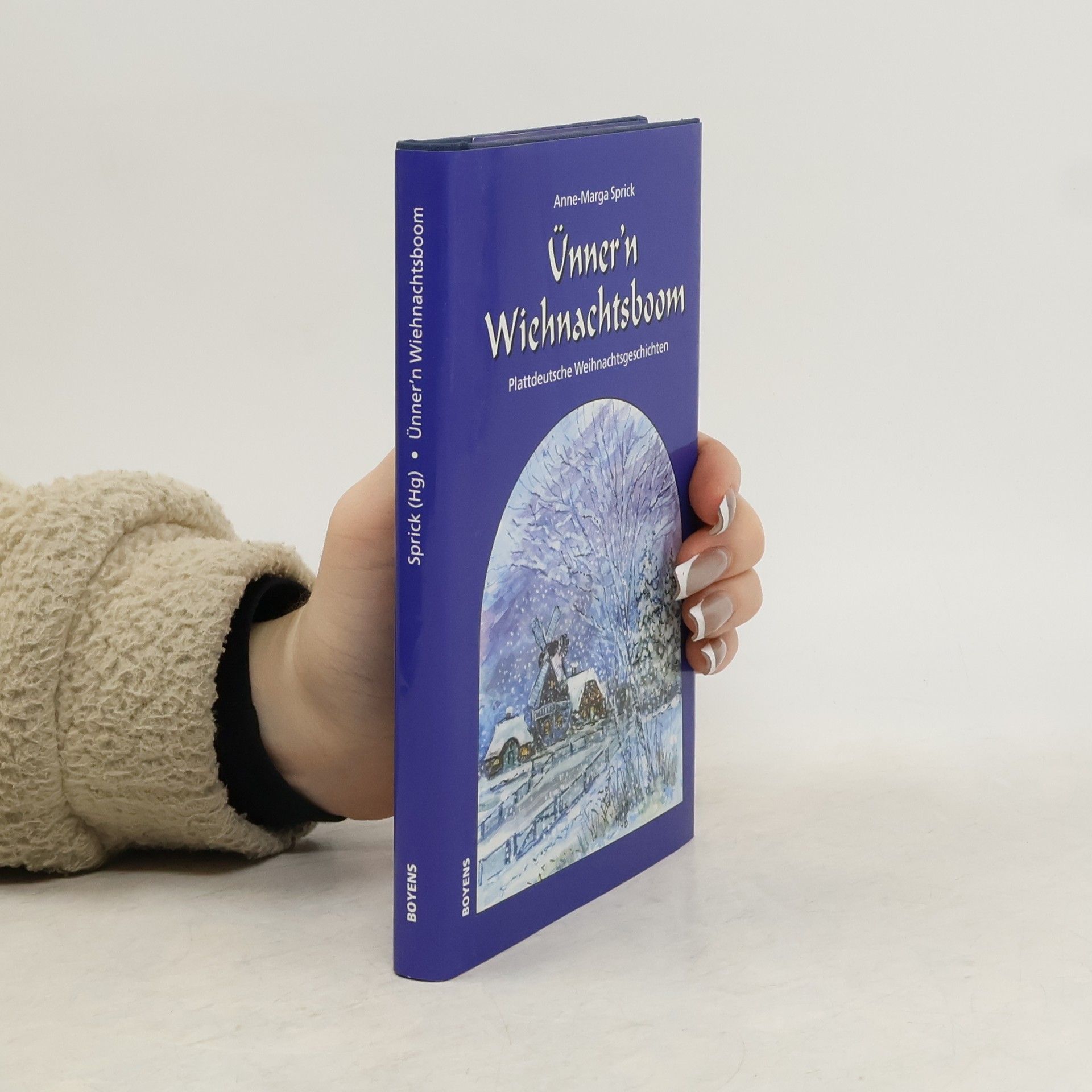 Anne-Marga Sprick Ünner'n Wiehnachtsboom. Plattdeutsche Weihnachtsgeschichten