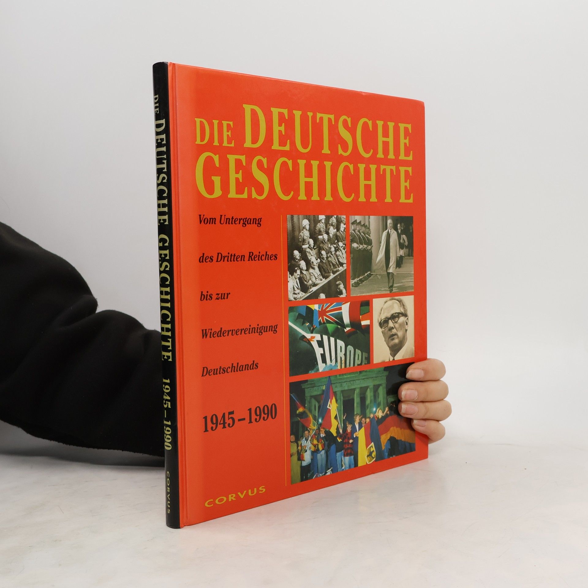 Autores varios Die Deutsche Geschichte 1945-1990