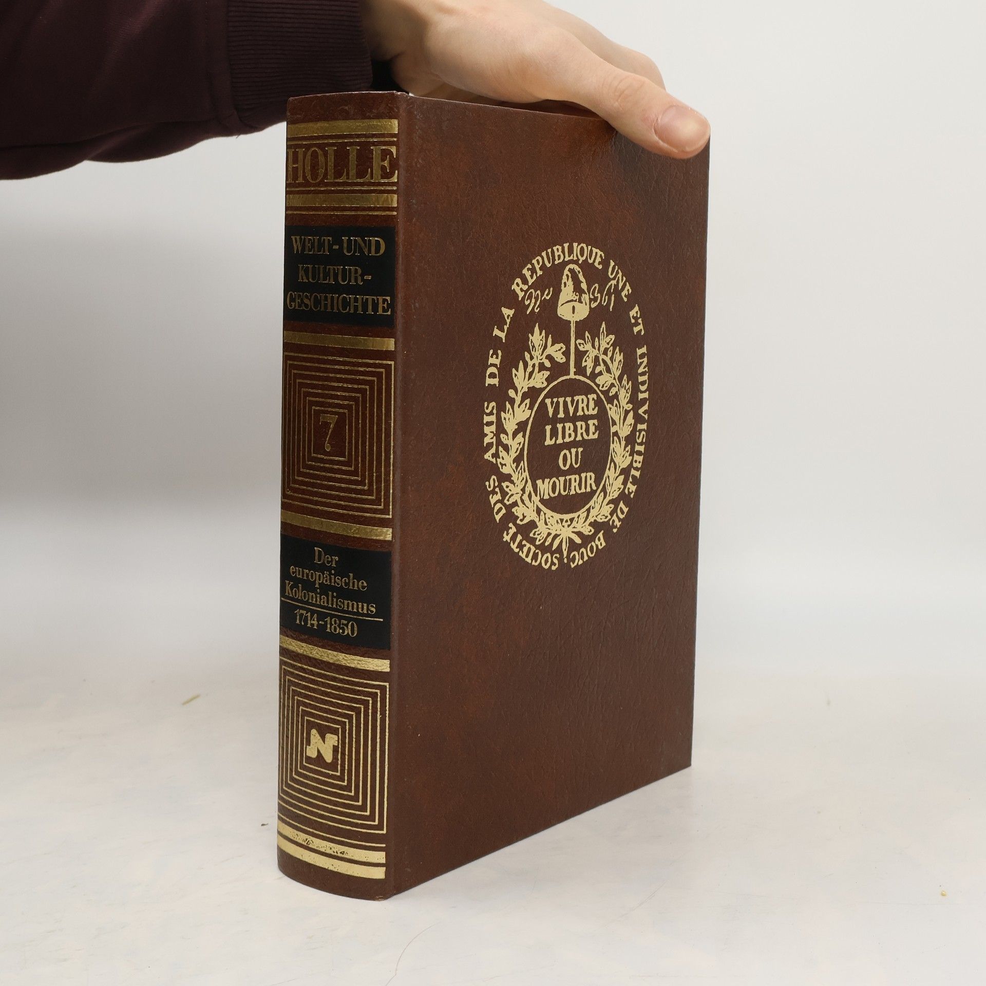 Autores varios Welt und Kultur Geschichte 7. Der europäische Kolonialismus : 1714 - 1850.