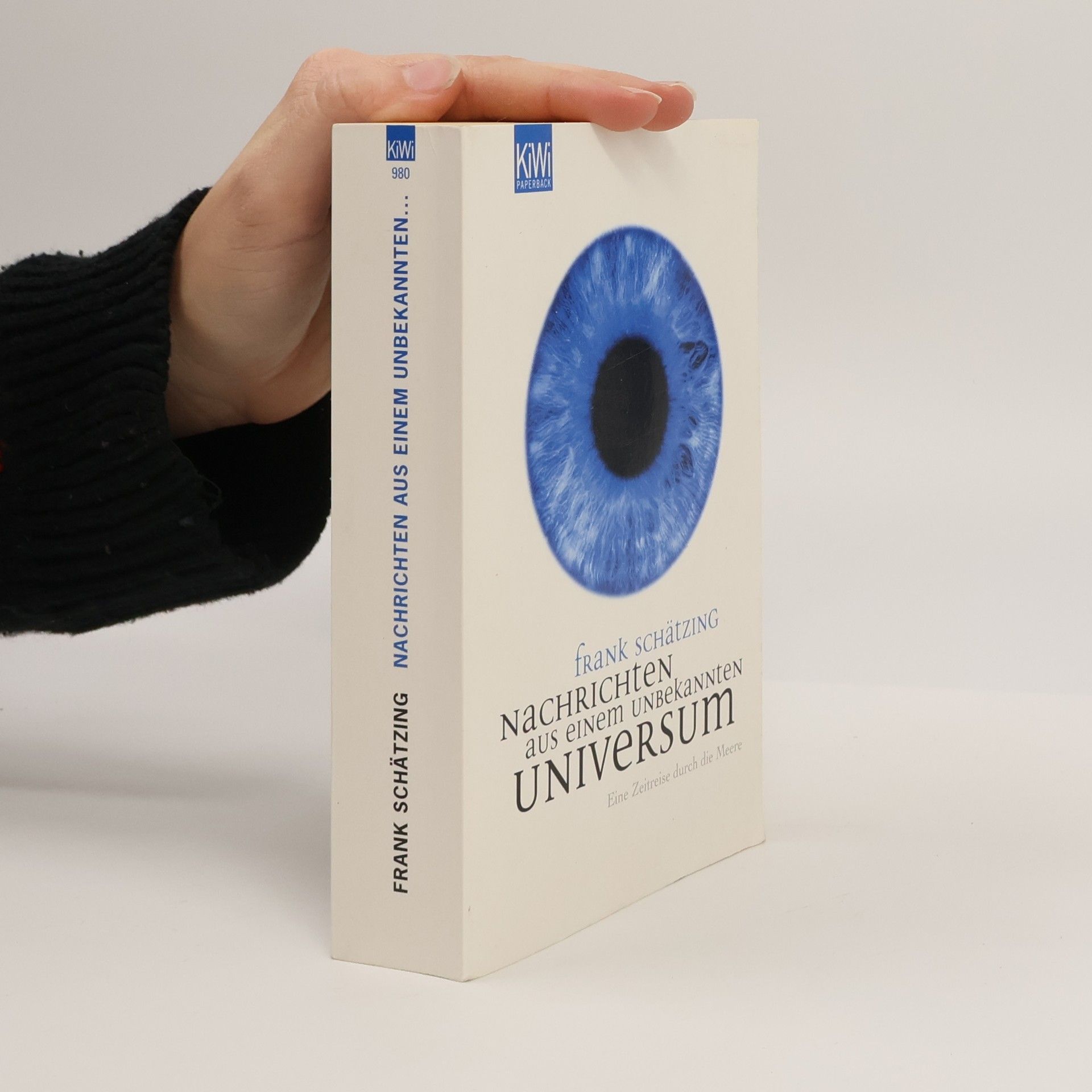 Frank Schätzing Nachrichten aus einem unbekannten Universum