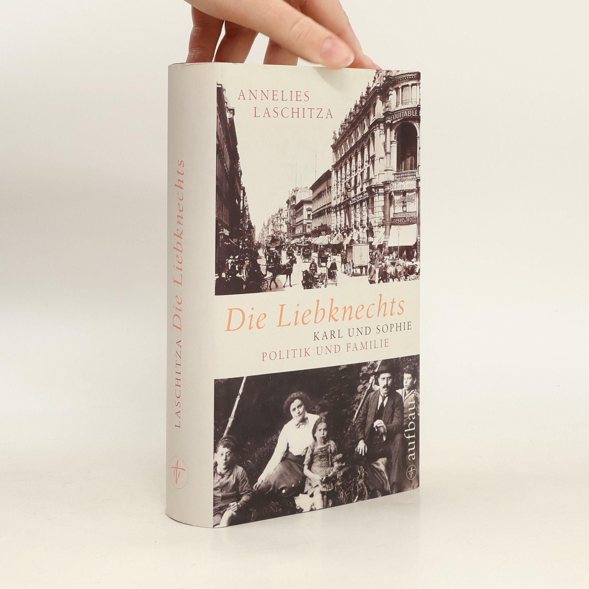 Annelies Laschitza Die Liebknechts