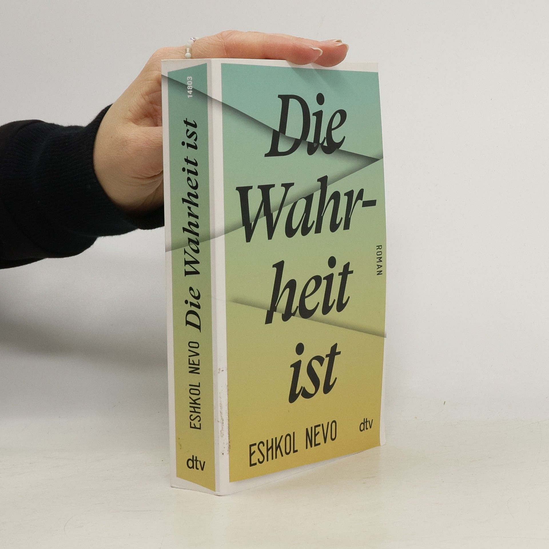 Eshkol Nevo Die Wahrheit ist