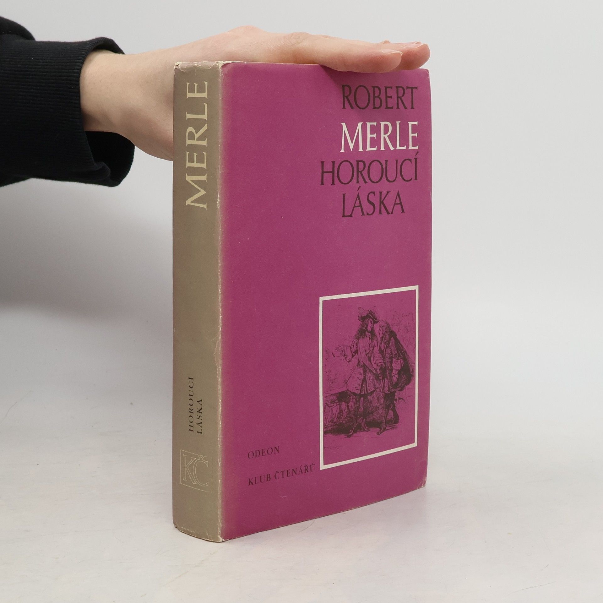 Robert Merle Horoucí láska