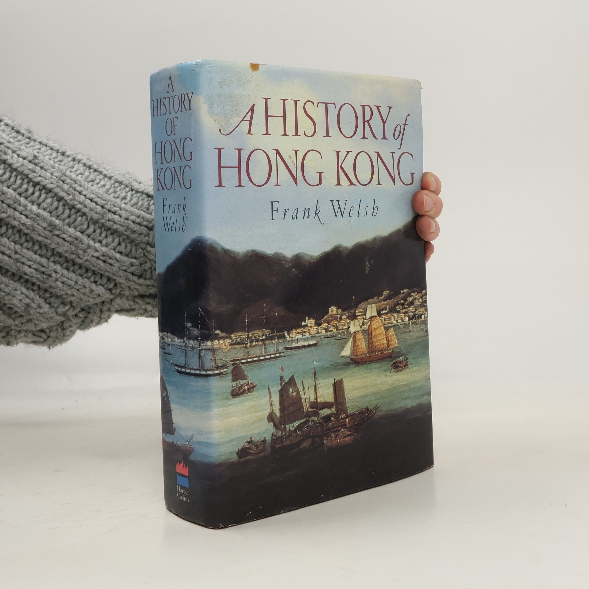 Frank Welsh A History of Hong Kong