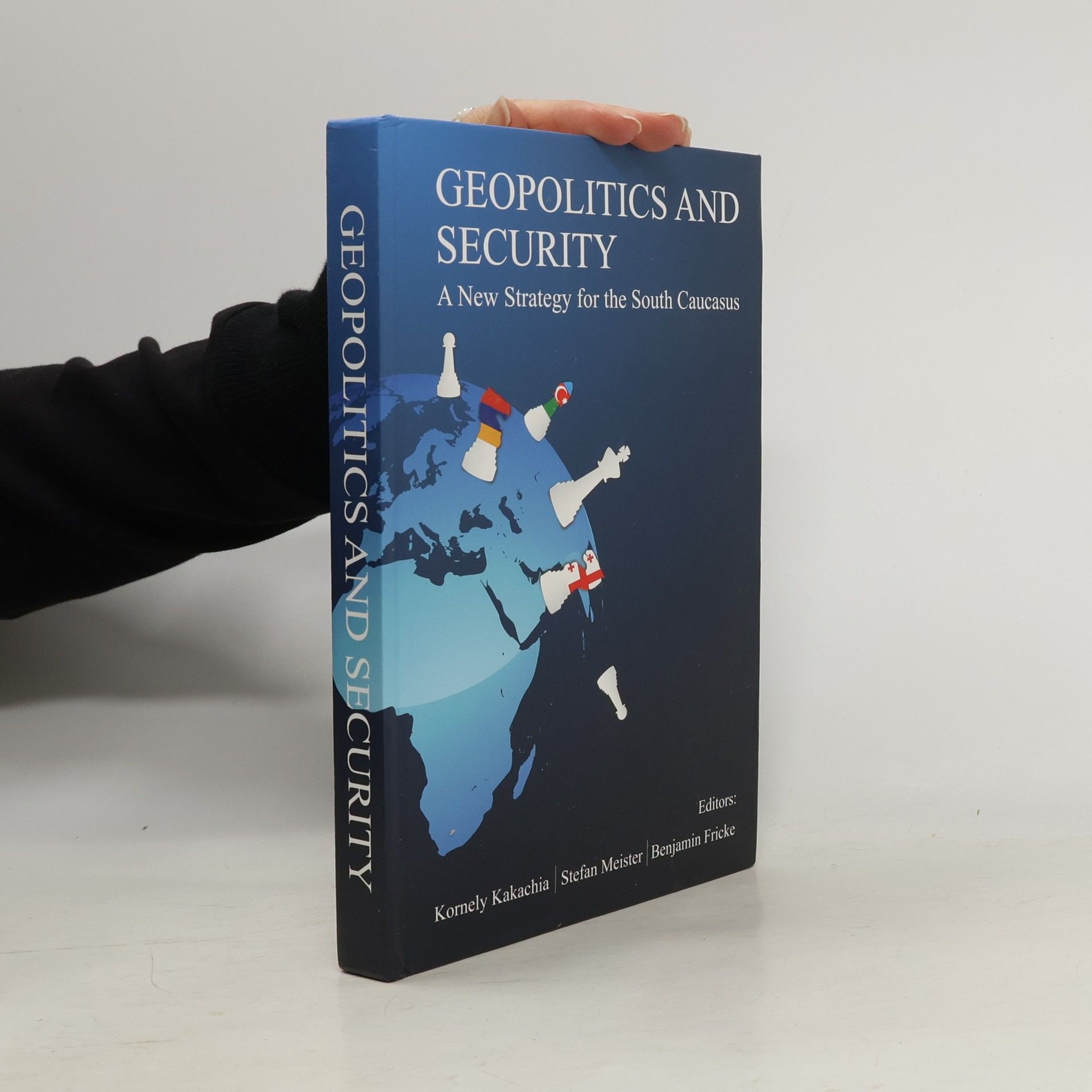 Auteurscollectief Geopolitics and Security. A New Strategy for the South Caucasus