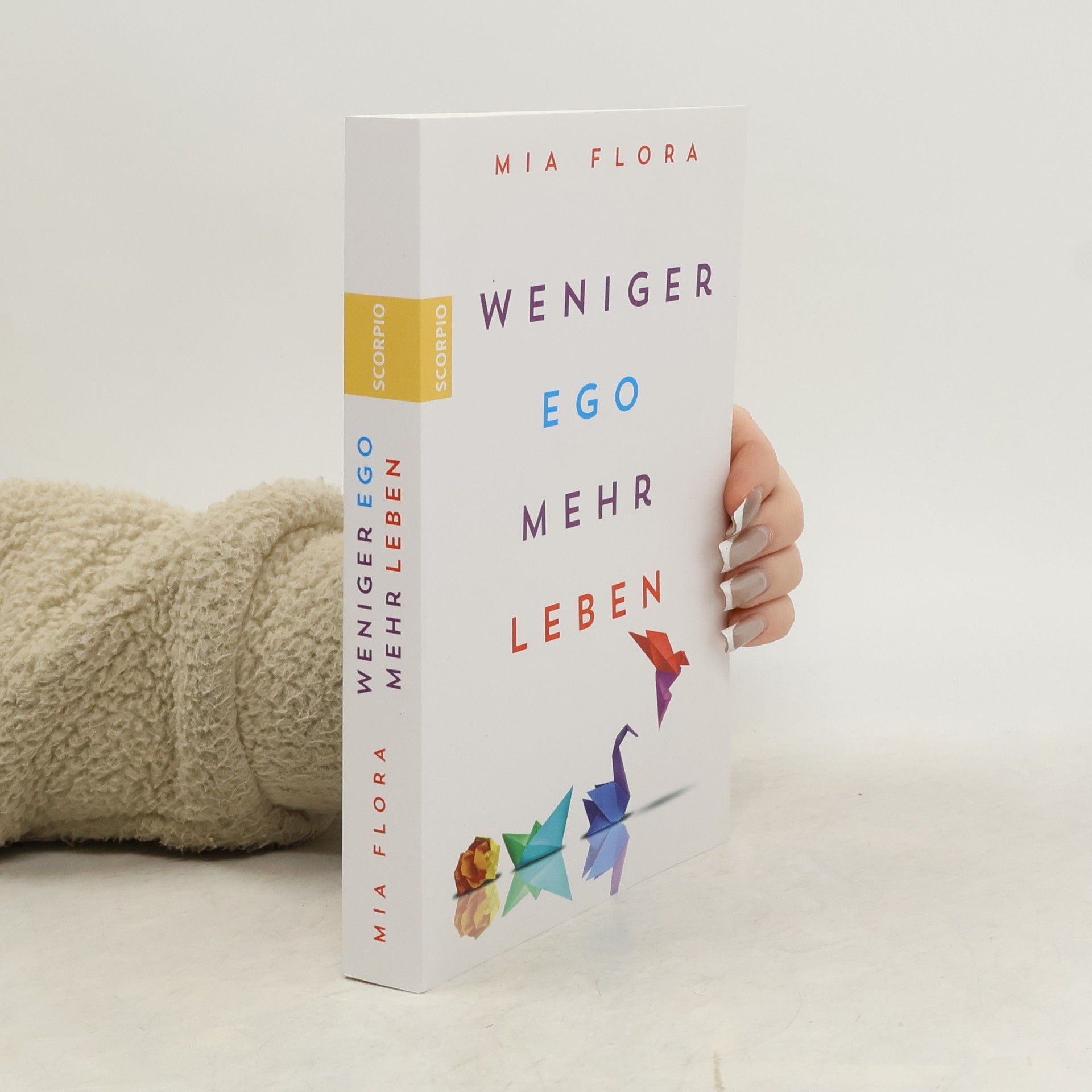 Mia Flora Weniger Ego – mehr Leben