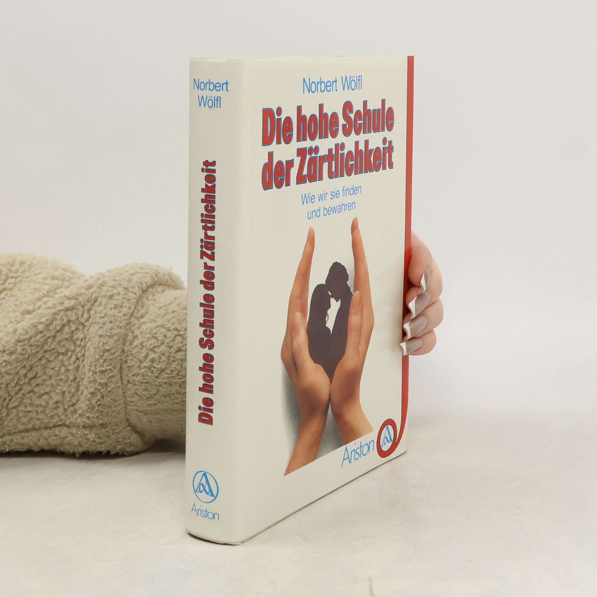 Norbert Wölfl Die hohe Schule der Zärtlichkeit