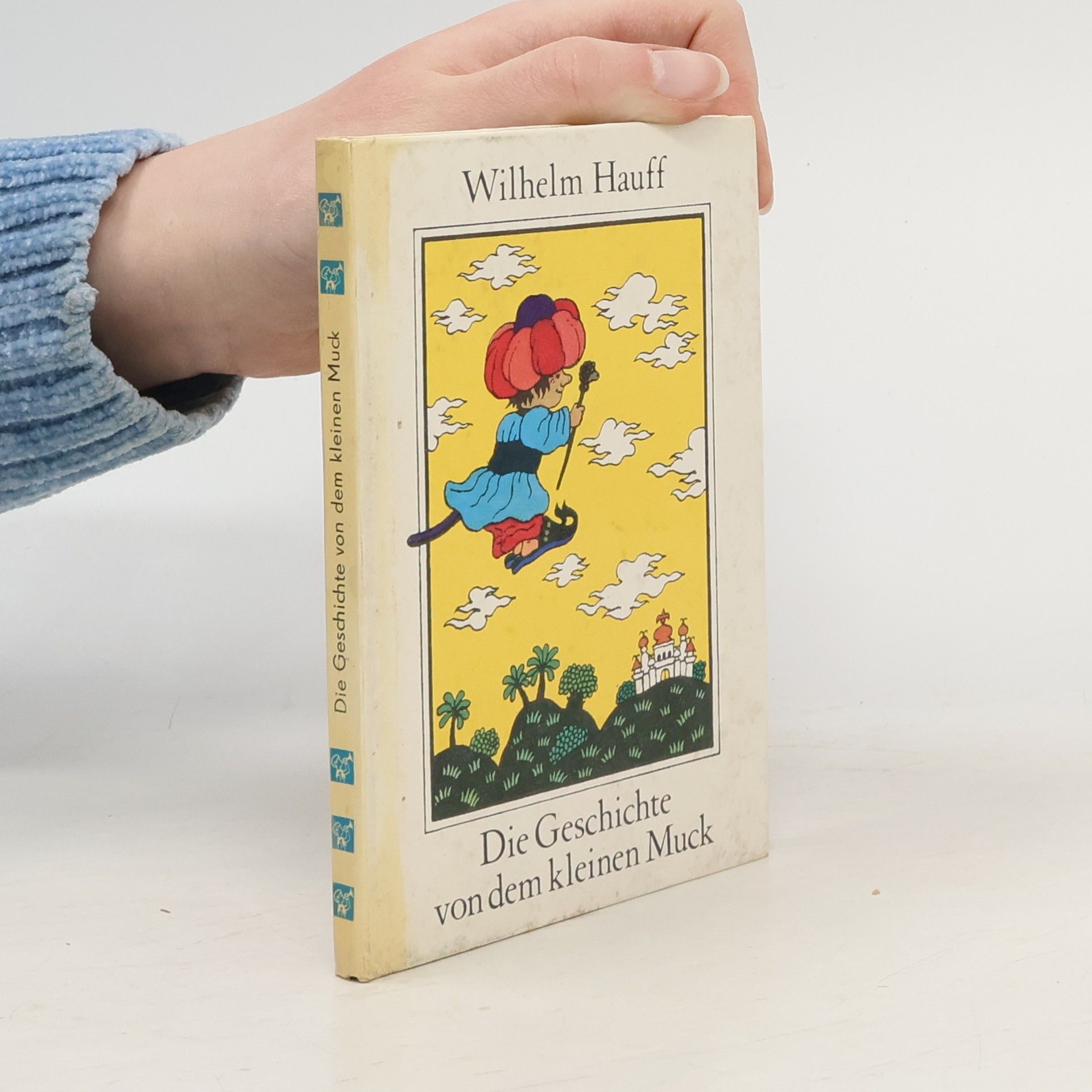 Wilhelm Hauff Die Geschichte von dem kleinen Muck