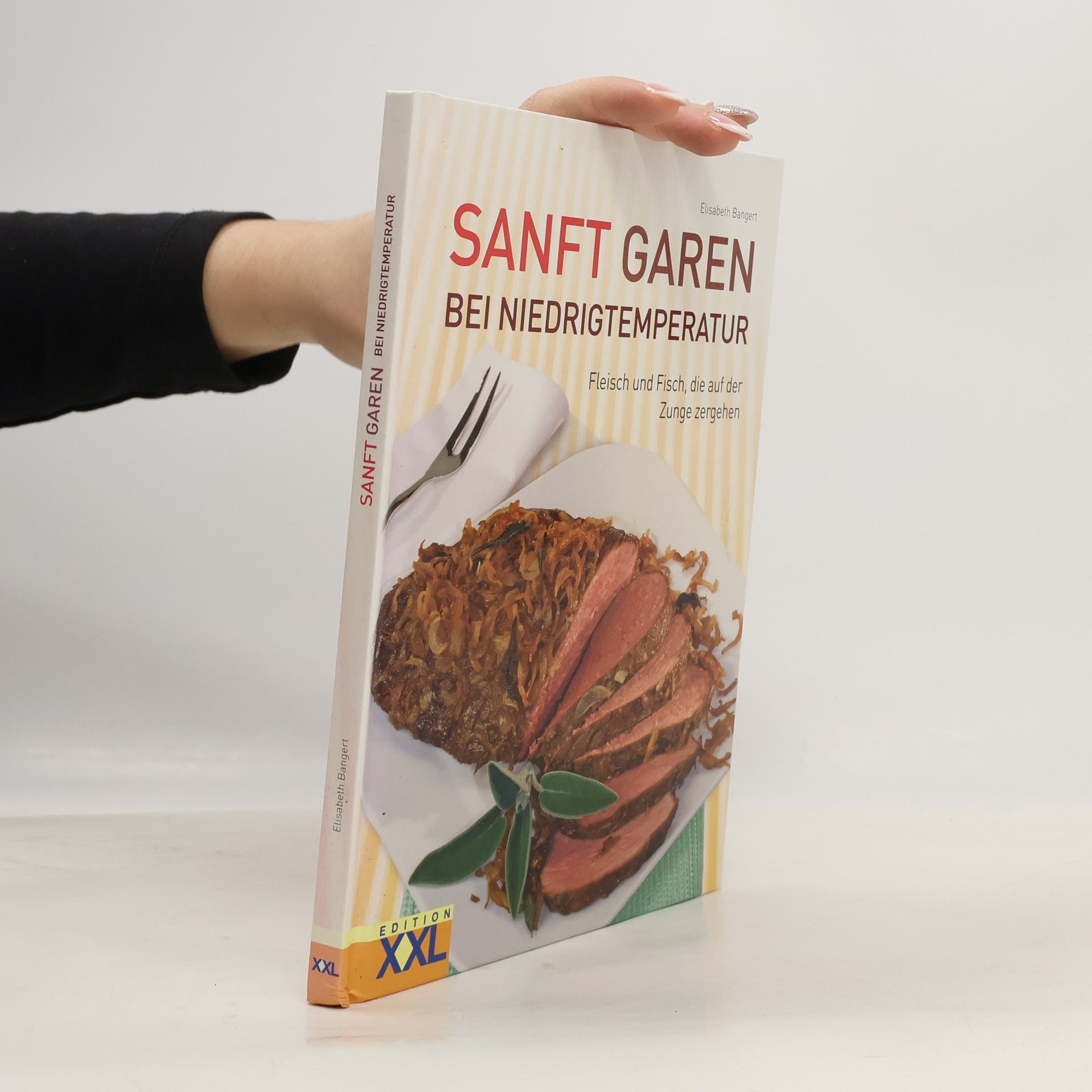 Elisabeth Bangert Sanft garen bei Niedrigtemperatur