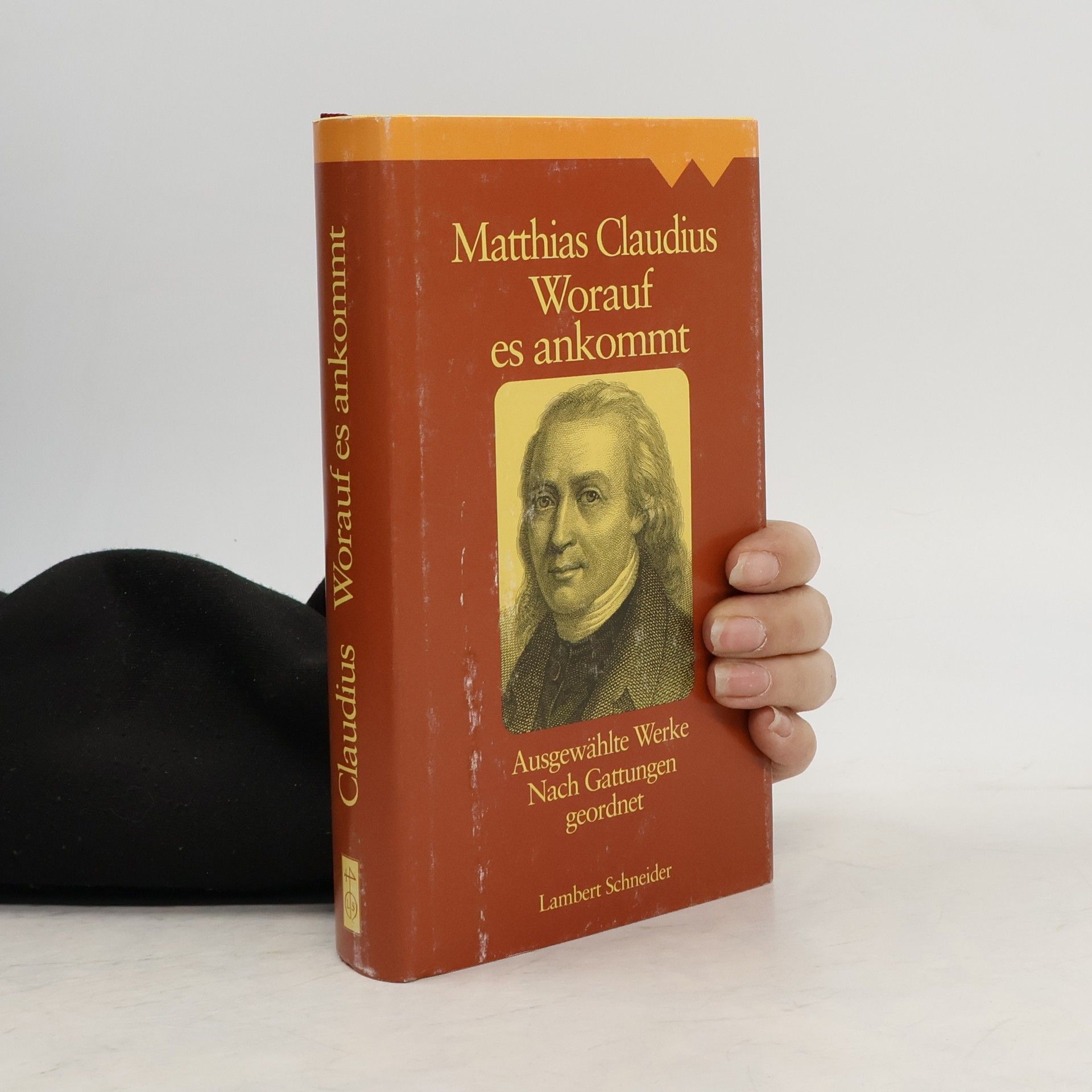 Matthias Claudius Worauf es ankommt. Ausgewählte Werke. Nach Gattungen geordnet