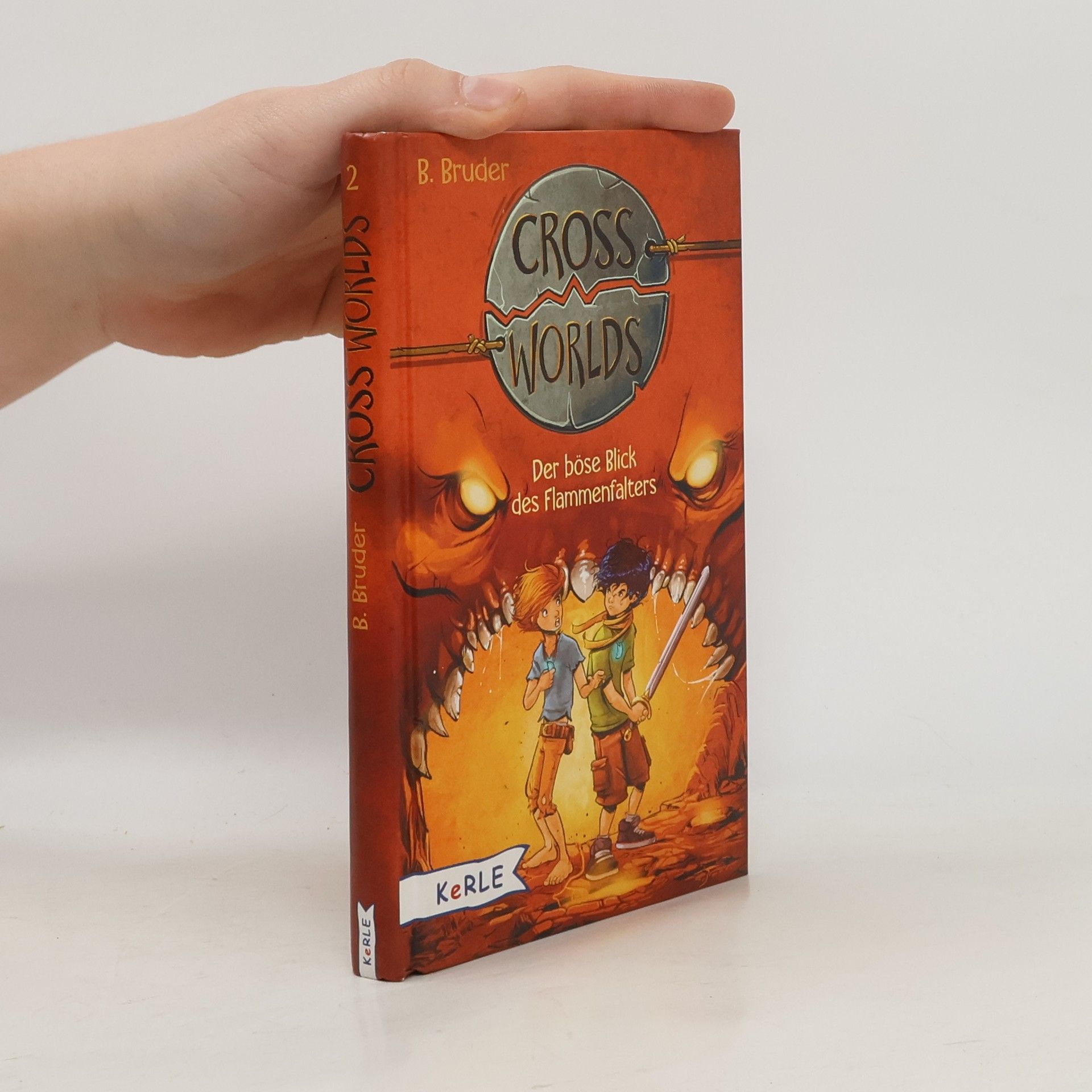 B. Bruder Cross Worlds - Der böse Blick des Flammenfalters