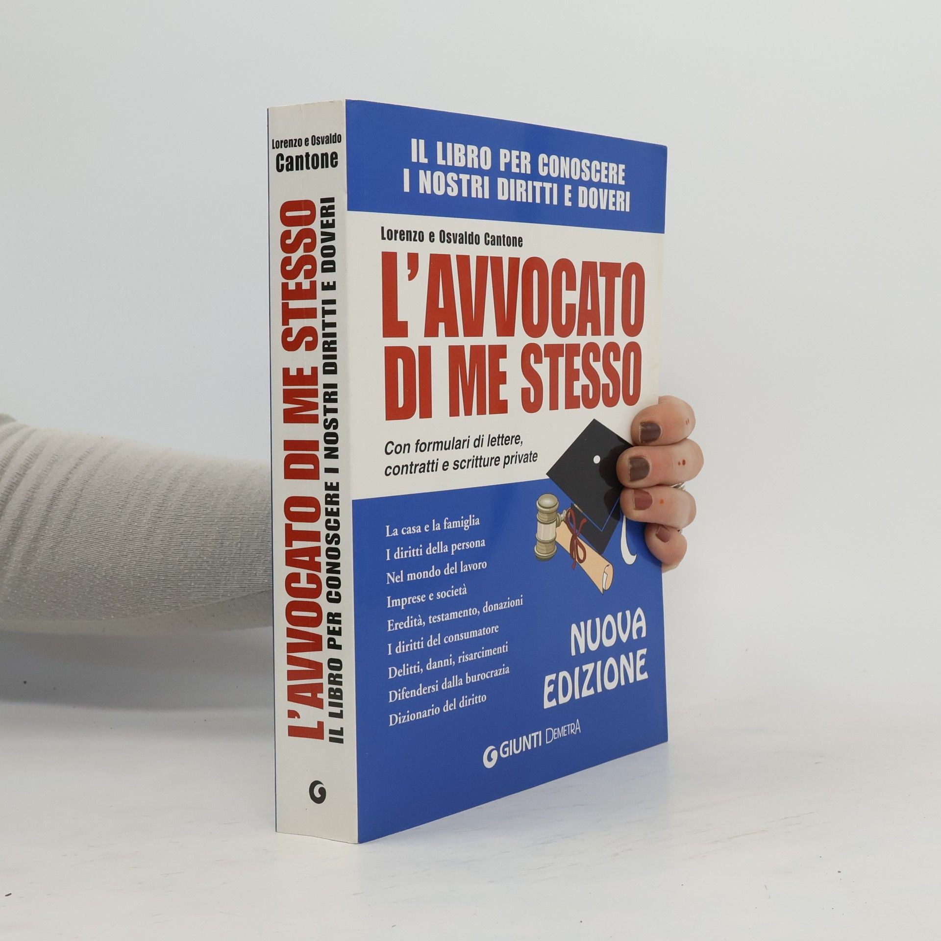 Lorenzo Cantone L'avvocato di me stesso