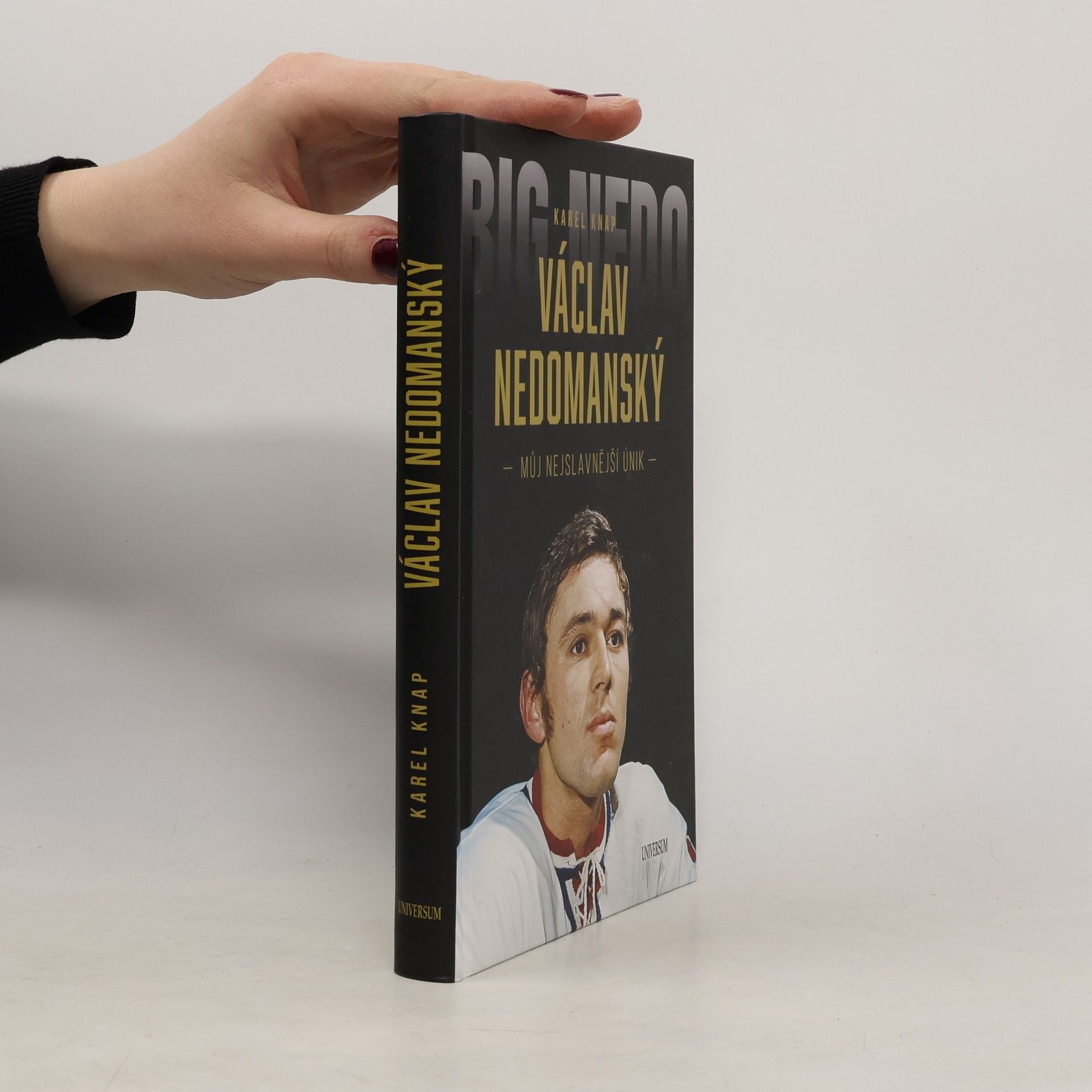 Karel Knap Václav Nedomanský. Můj nejslavnější únik