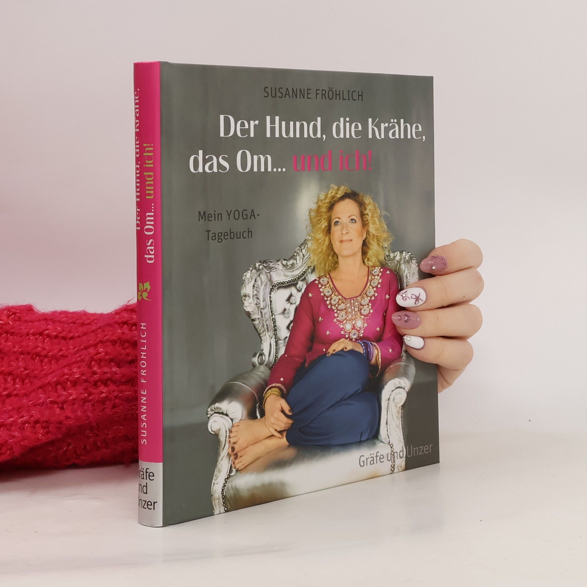Susanne Fröhlich Der Hund, die Krähe, das Om... und ich!