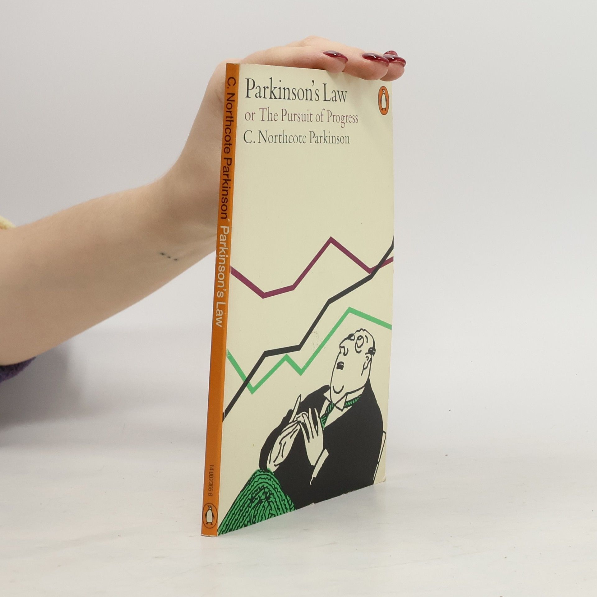 Cyril Northcote Parkinson Parkinson’s Law or the Pursuit of Progress