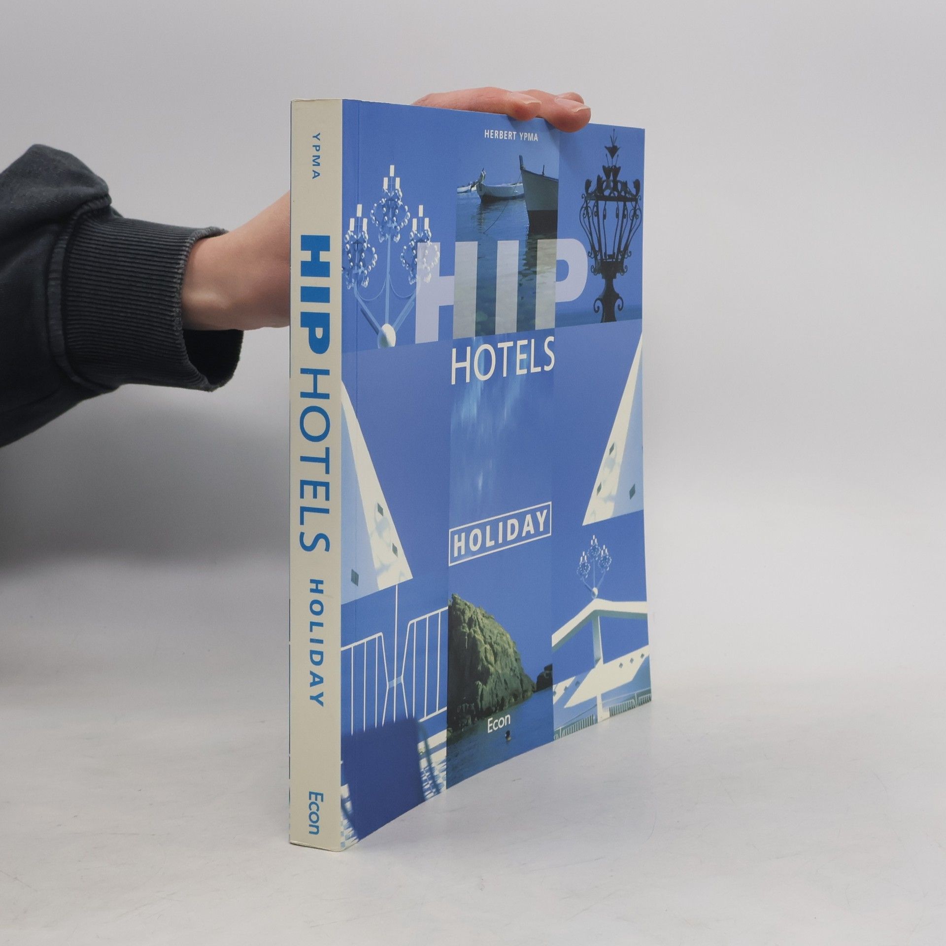Herbert Ypma Hip Hotels Holiday