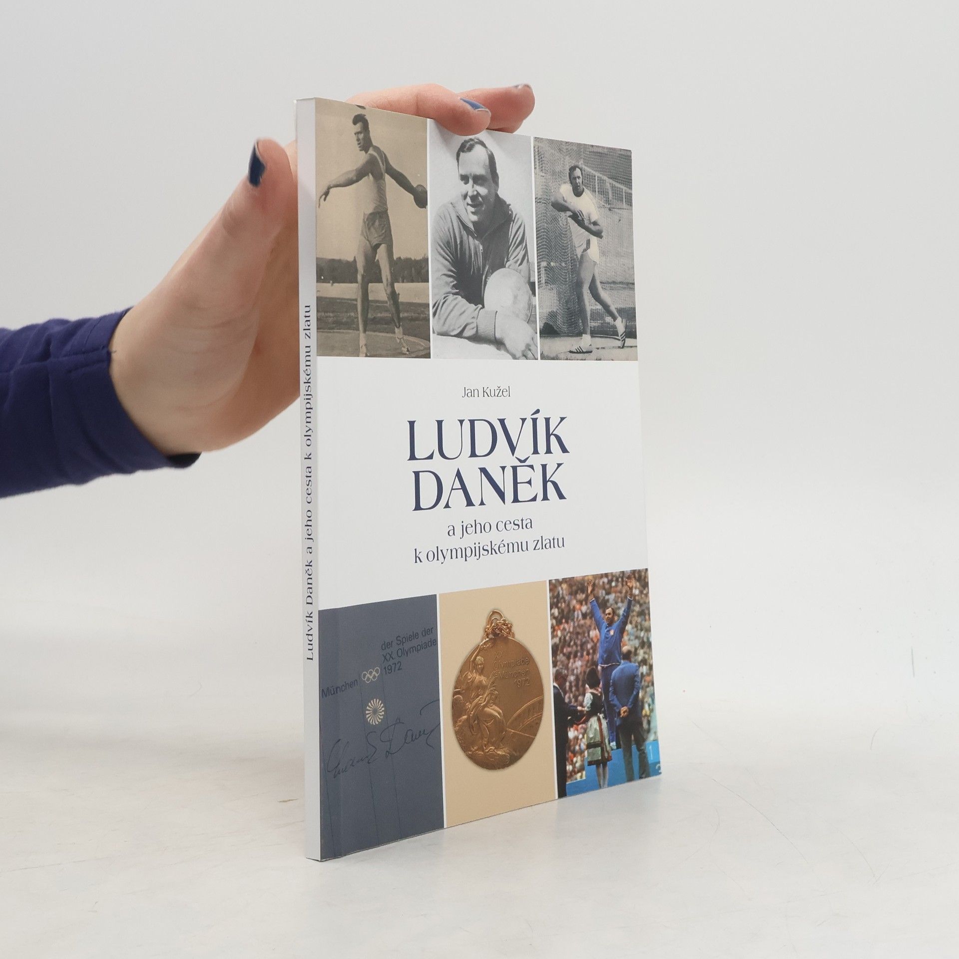 Jan Kužel Ludvík Daněk a jeho cesta k olympijskému zlatu