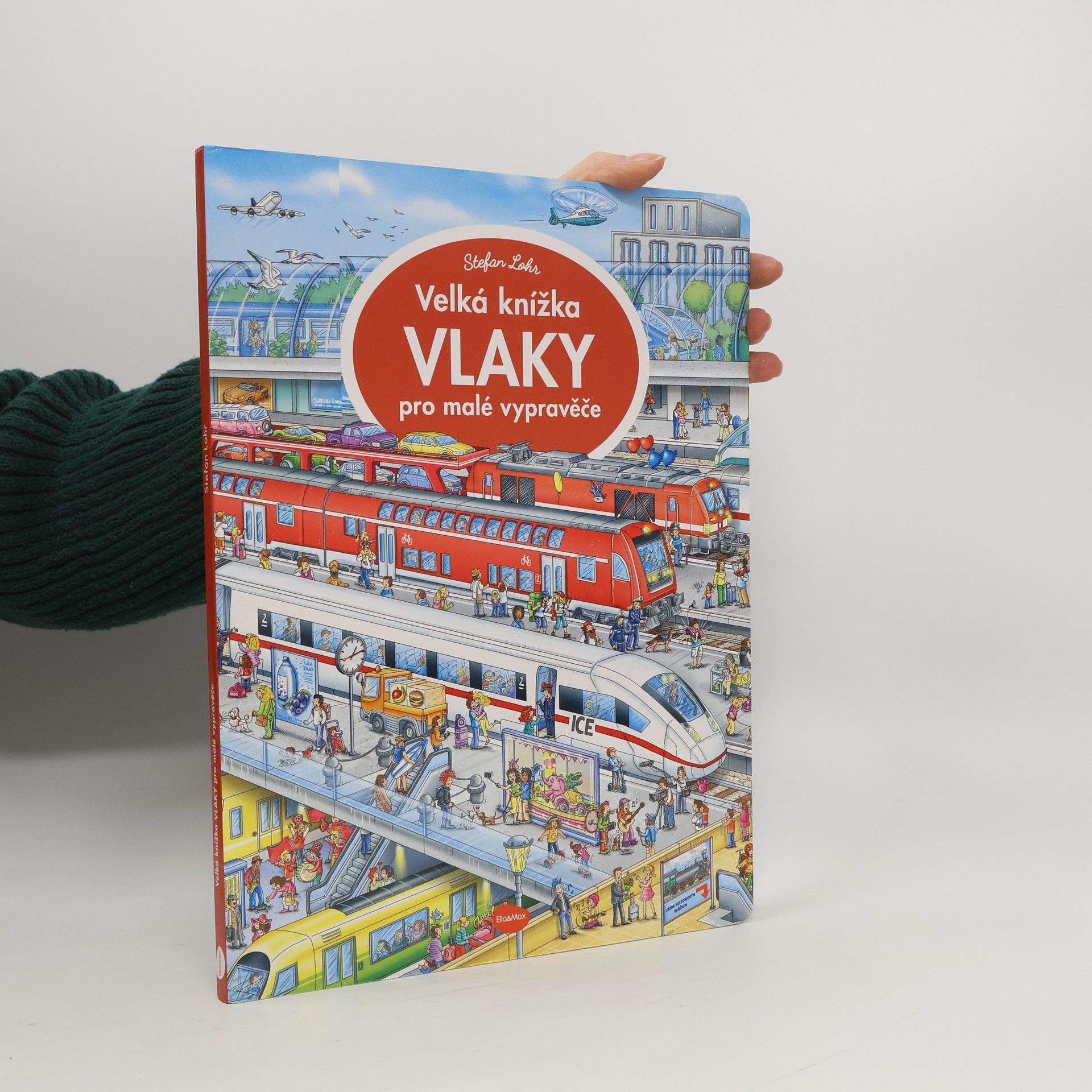 Stefan Lohr Vlaky : velká knížka pro malé vypravěče