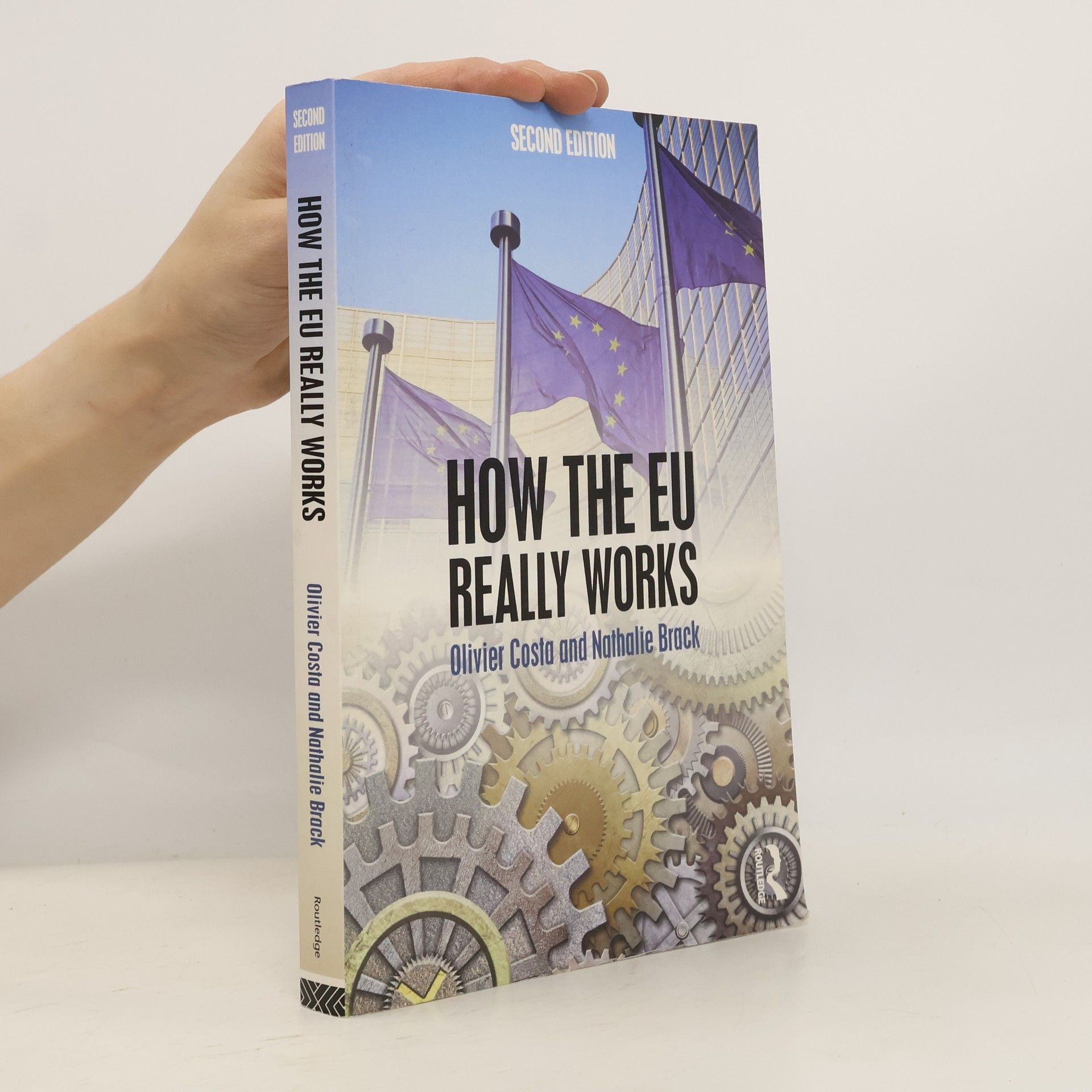 Nathalie Brack How the EU Really Works