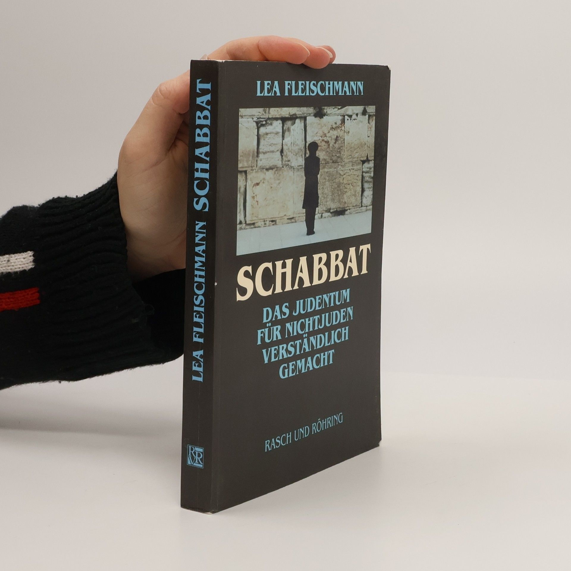 Lea Fleischmann Schabbat. Das Judentum für nichtjuden Verständlich Gemacht