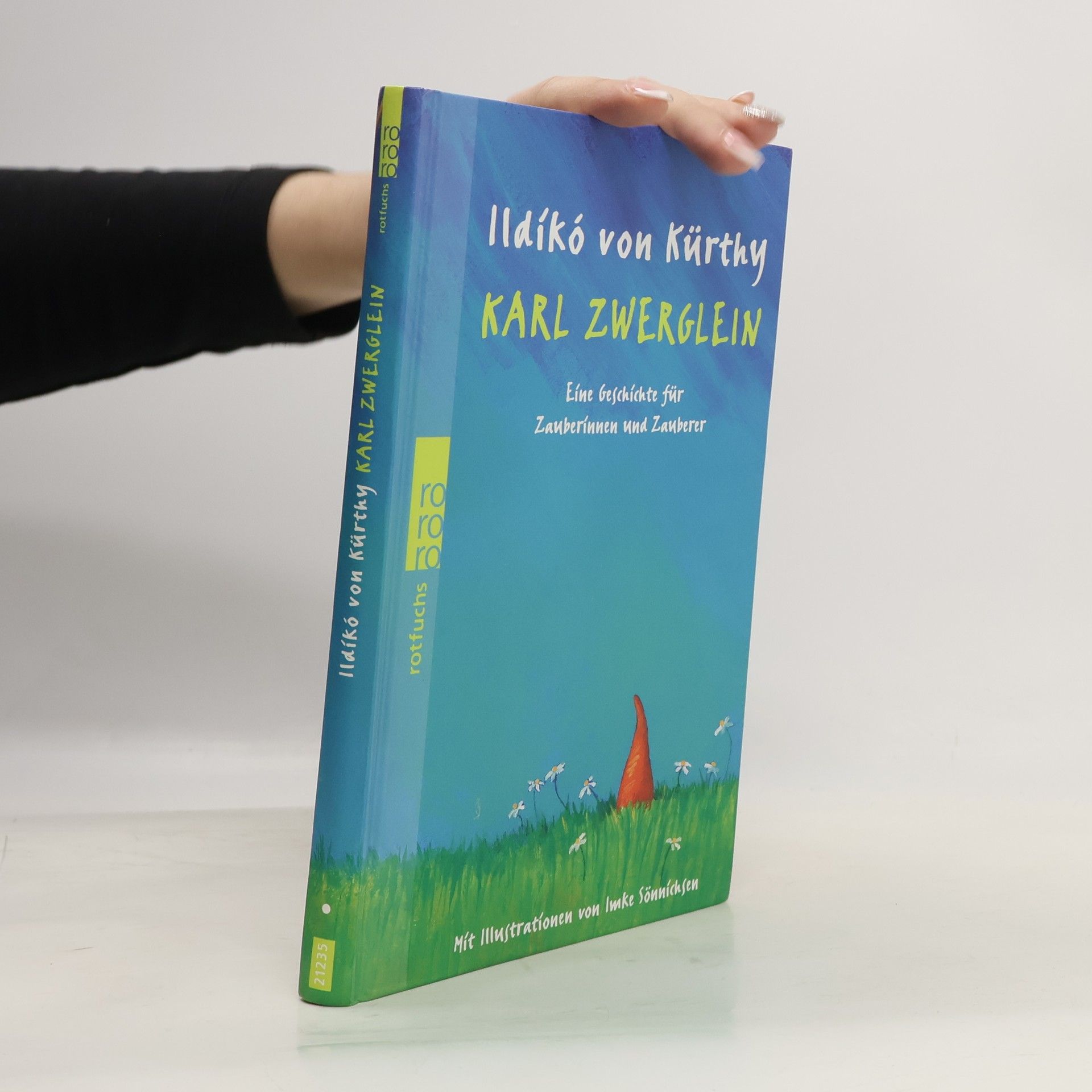 Karl Zwerglein. Eine geschichte für Zauberinnen und Zauberer