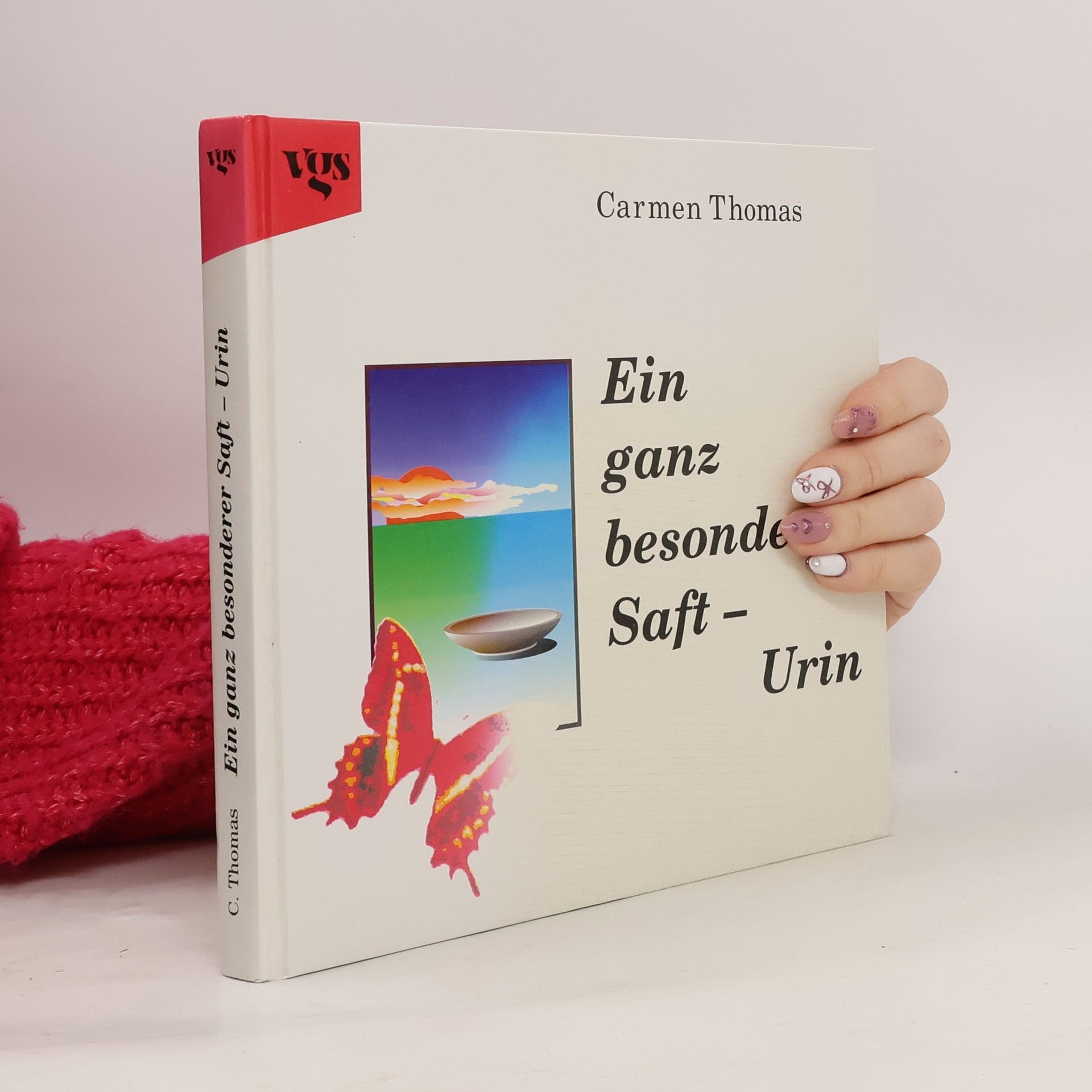 Carmen Thomas Ein ganz besonderer Saft - Urin