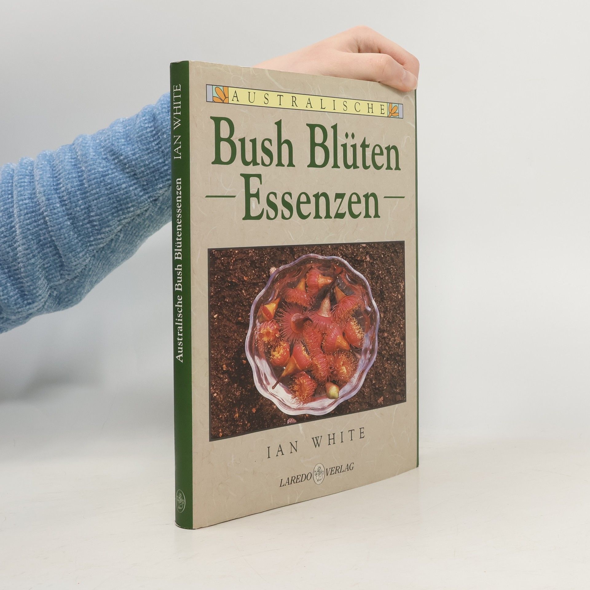 Ian White Australische Bush-Blüten-Essenzen